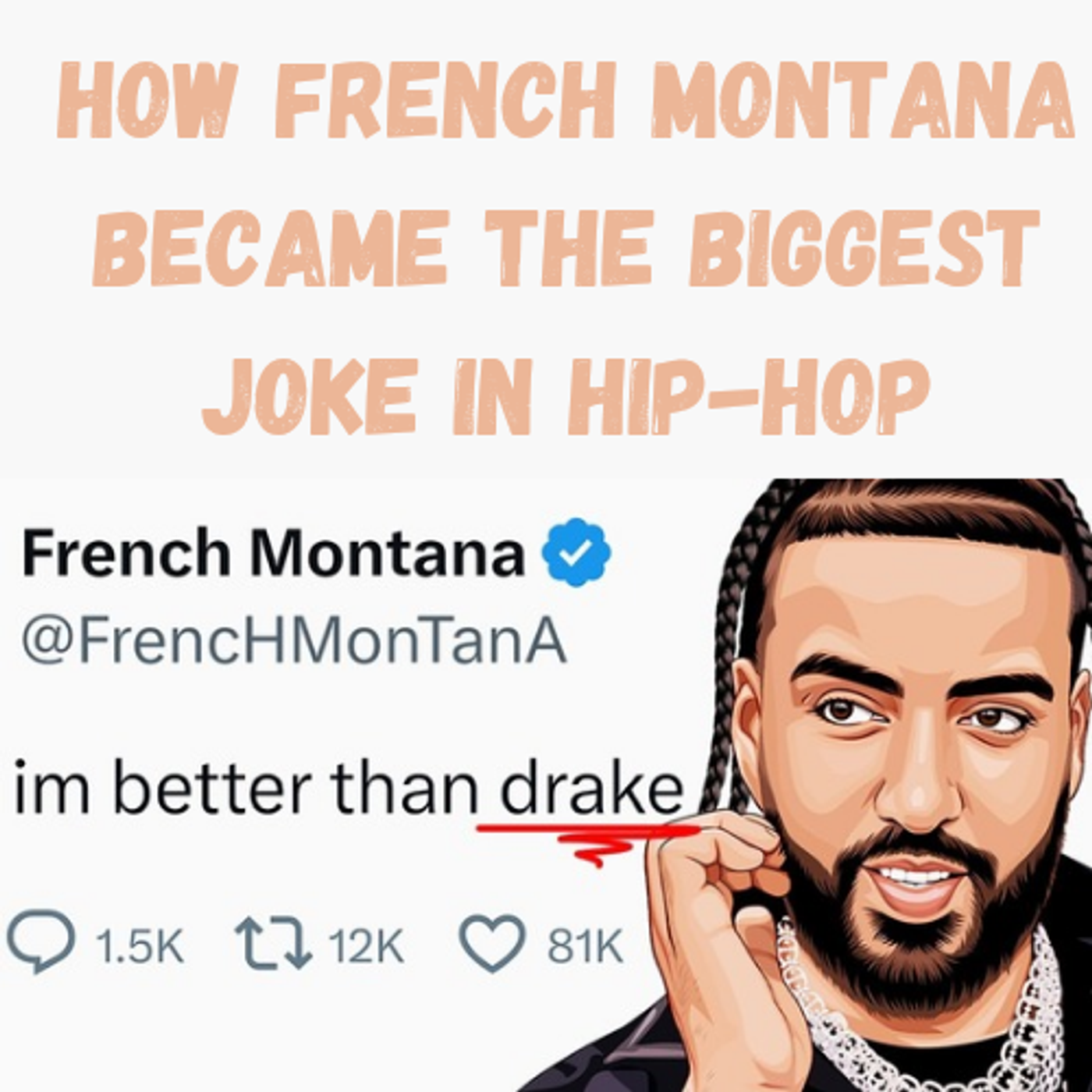 S15 Ep22: How French Montana Became the Biggest Joke in Hip-Hop episode artwork