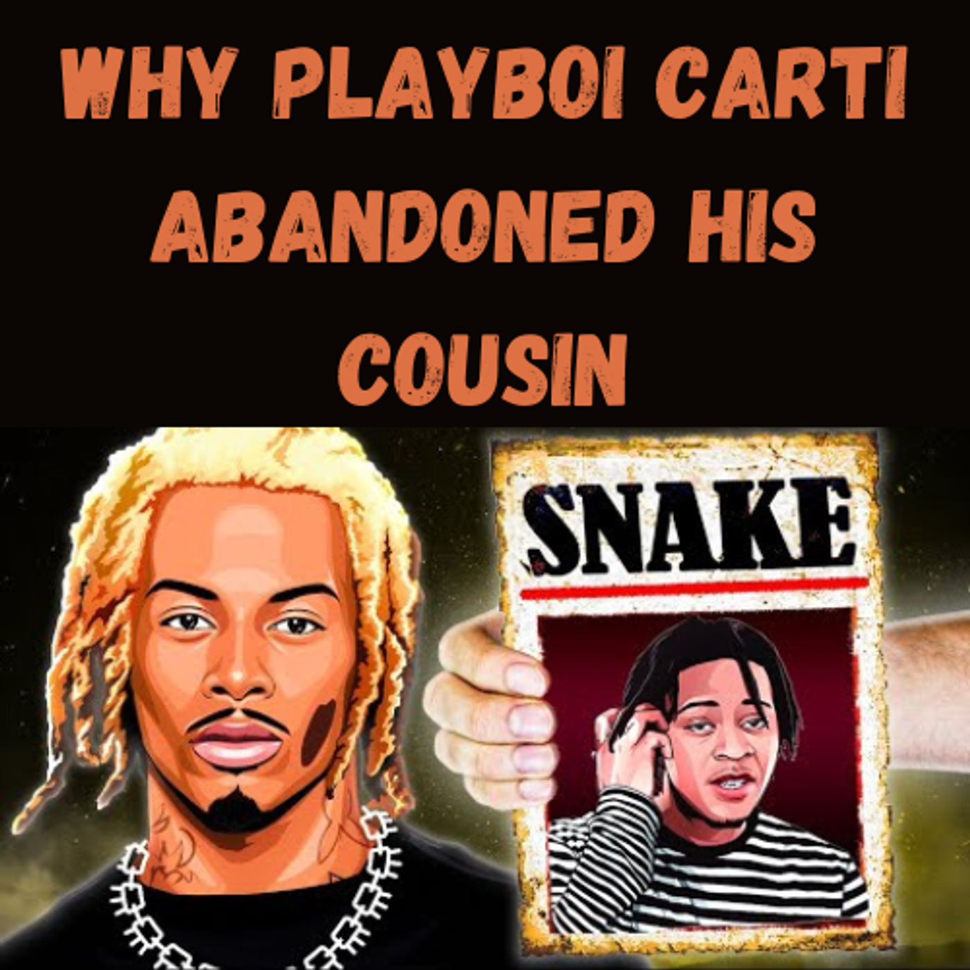 S15 Ep12: Why Playboi Carti Abandoned His Cousin episode artwork