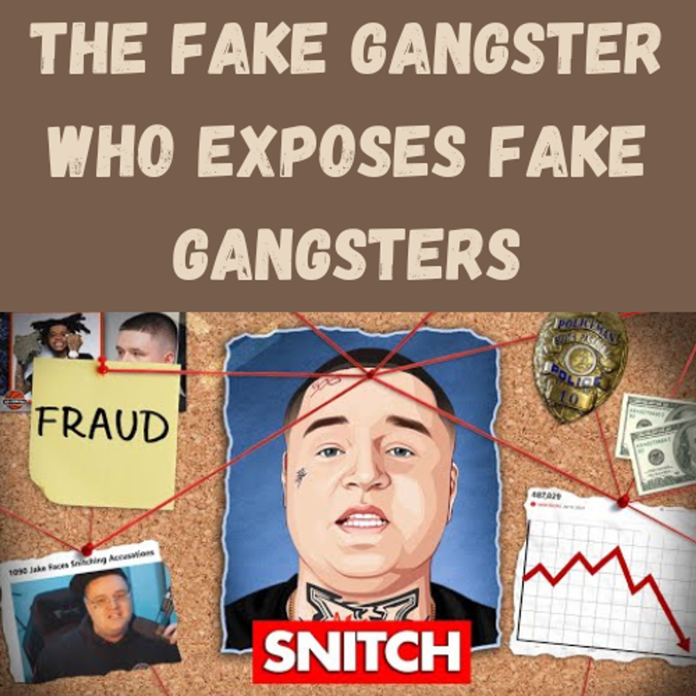 S15 Ep10: The Fake Gangster Who Exposes Fake Gangsters episode artwork