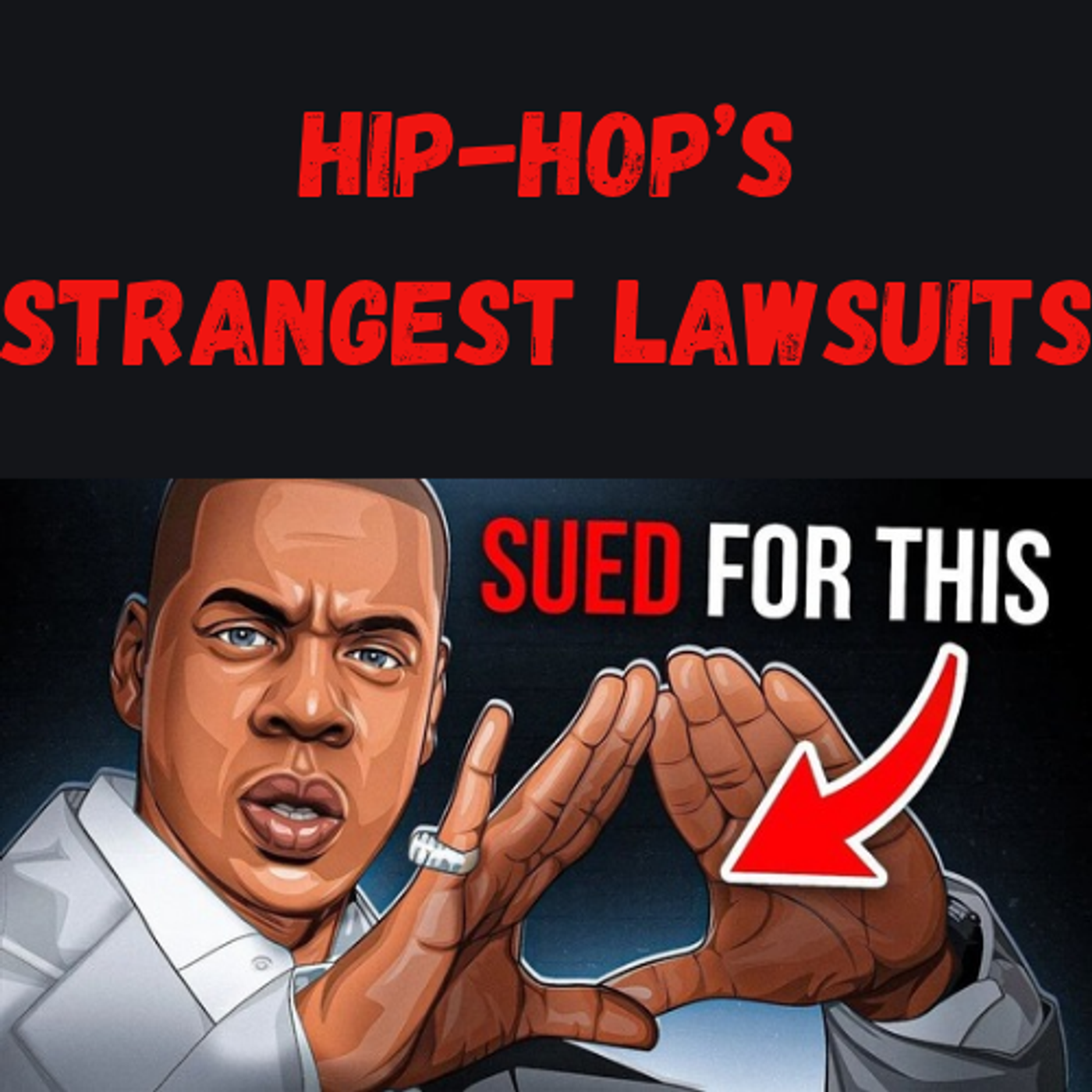 S15 Ep5: Hip-Hop’s Strangest Lawsuits episode artwork