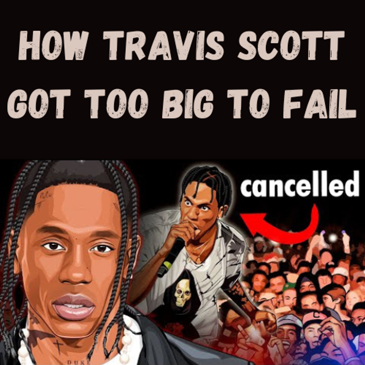 S14 Ep20: How Travis Scott Got Too Big to Fail episode artwork
