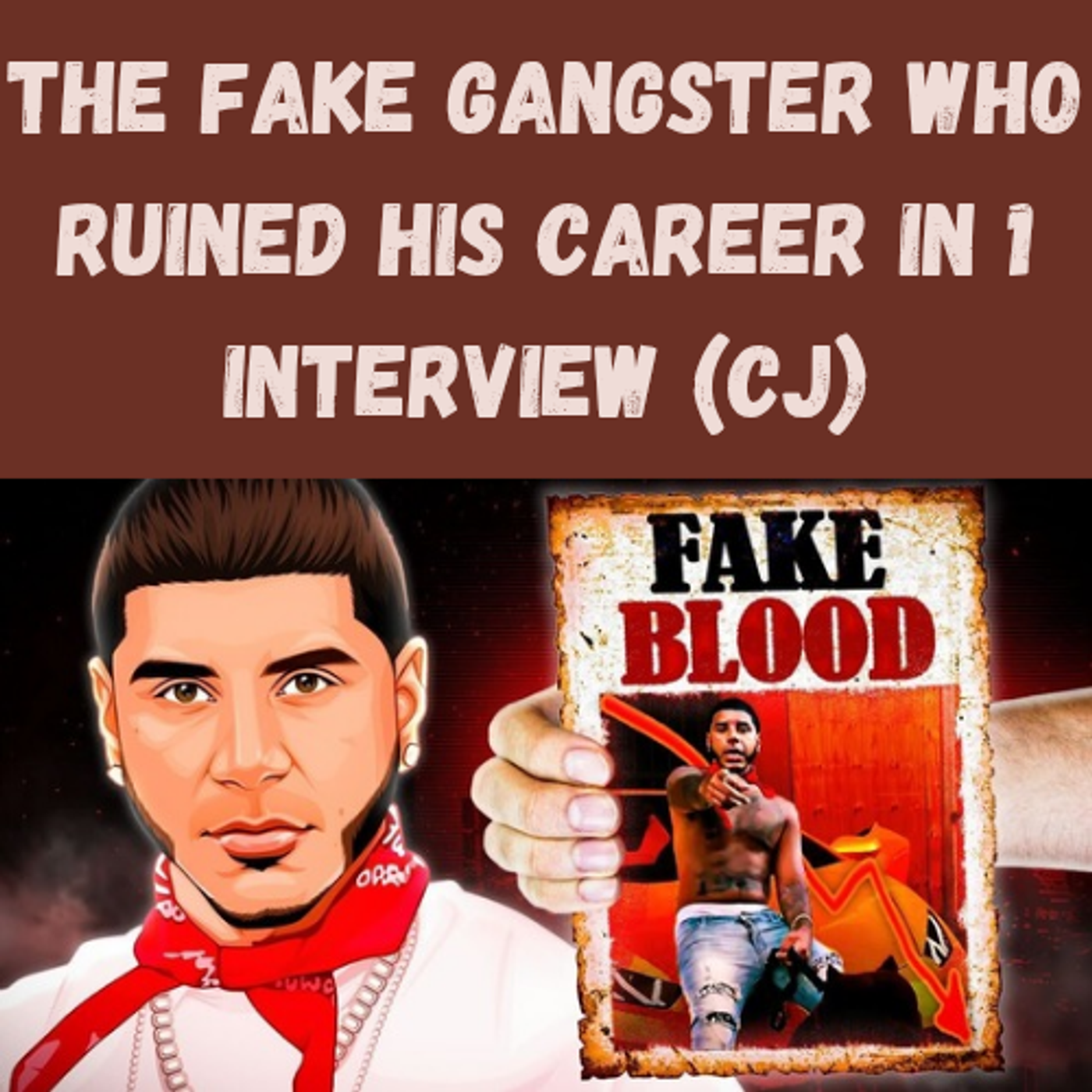 S14 Ep8: The Fake Gangster Who Ruined His Career in 1 Interview (CJ) episode artwork