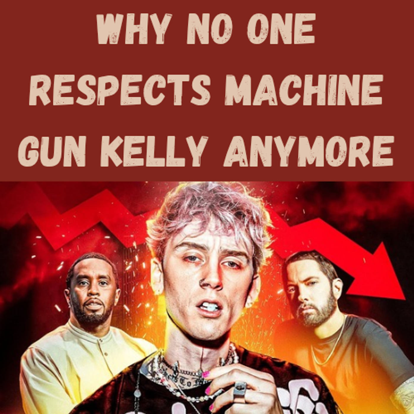 S14 Ep5: Why No One Respects Machine Gun Kelly Anymore episode artwork