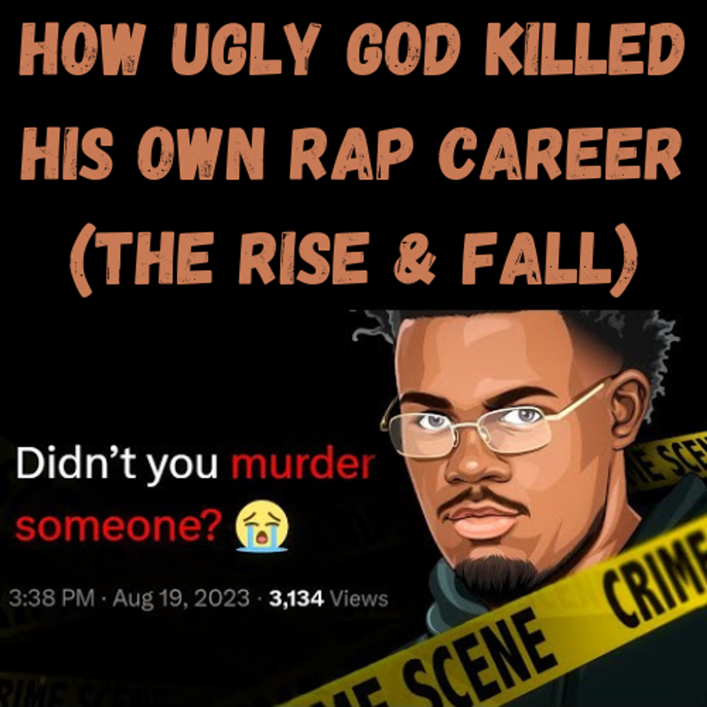 S14 Ep2: How Ugly God Killed His Own Rap Career (The Rise & Fall) episode artwork