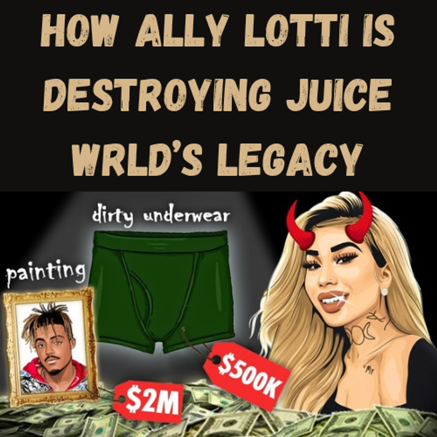 S13 Ep30: How Ally Lotti is Destroying Juice WRLD’s Legacy episode artwork