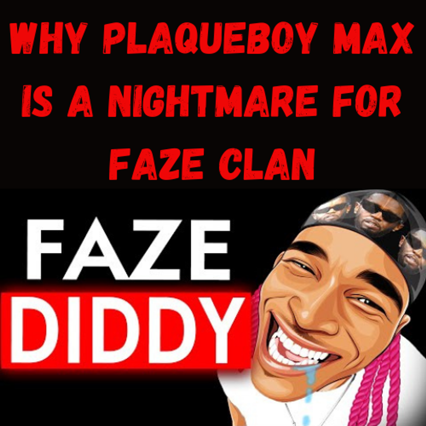 S13 Ep18: Why PlaqueBoy Max Is a Nightmare for FaZe Clan episode artwork