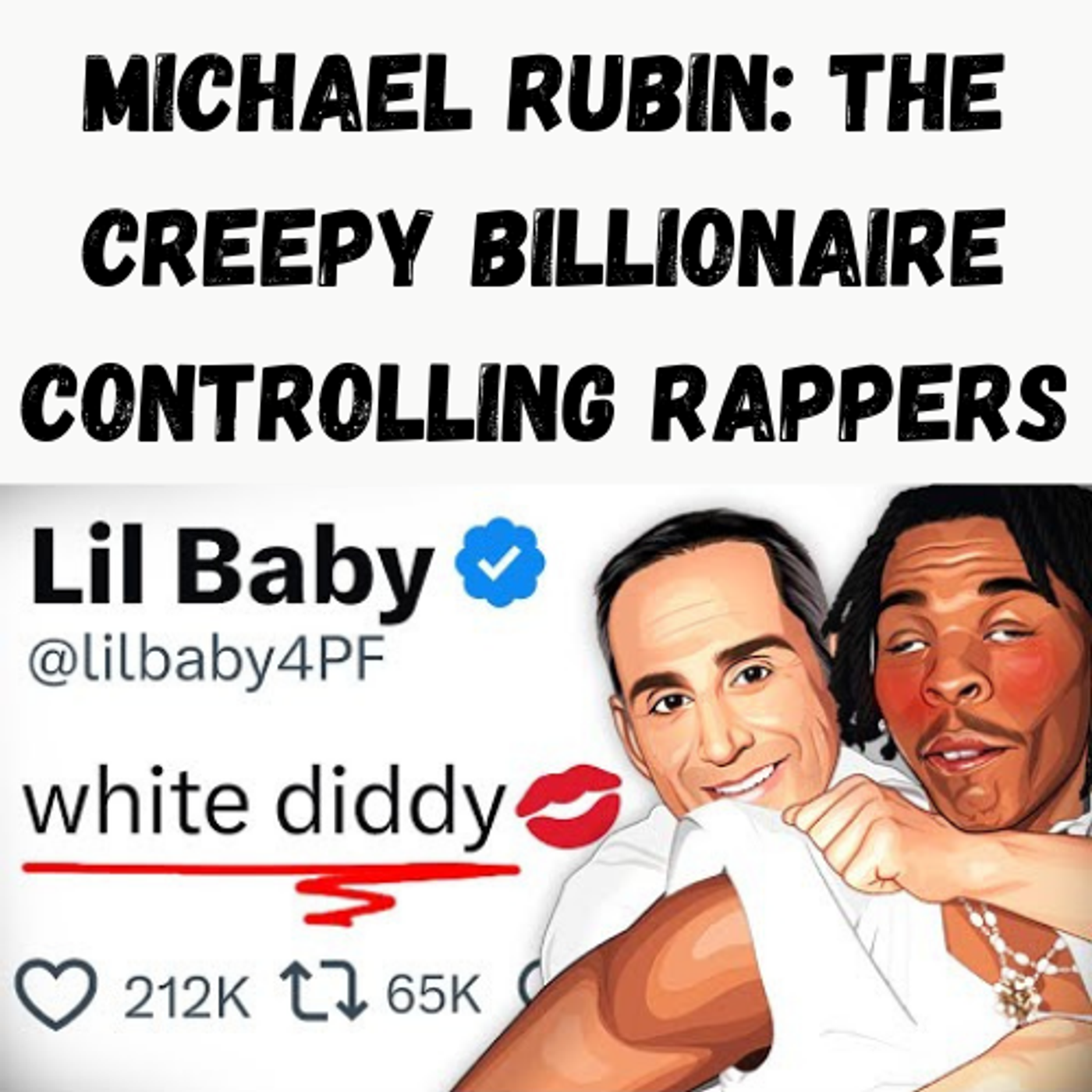 S13 Ep16: Michael Rubin: The Creepy Billionaire Controlling Rappers episode artwork