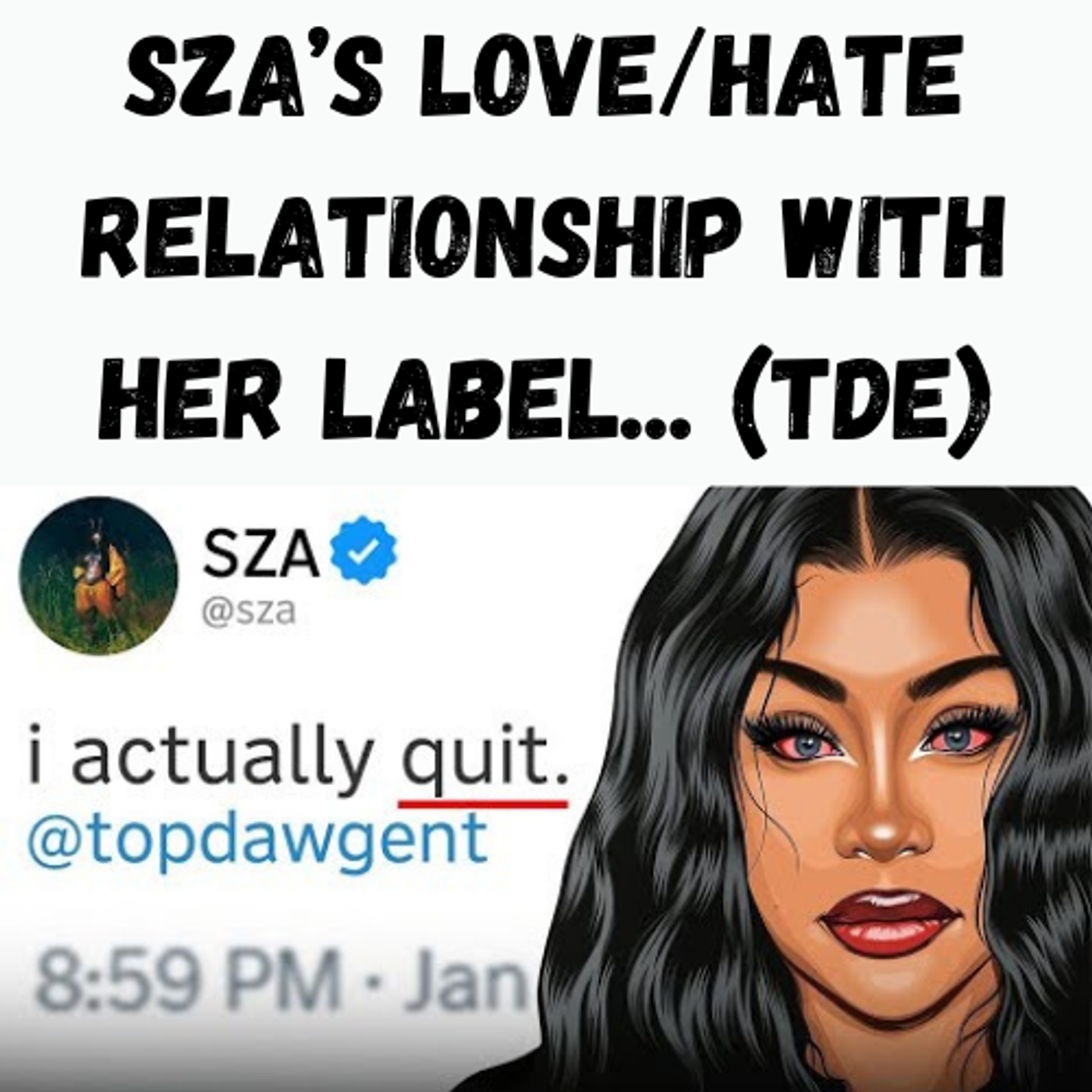 S13 Ep13: SZA’s Love/Hate Relationship With Her Label... (TDE) episode artwork