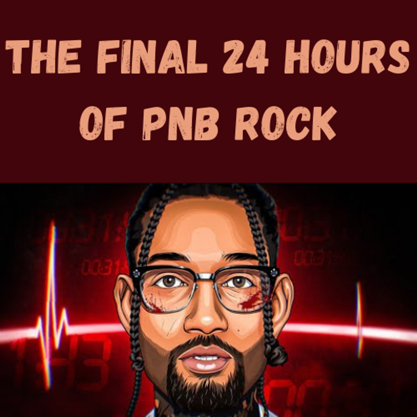 S13 Ep12: The Final 24 Hours of PnB Rock episode artwork