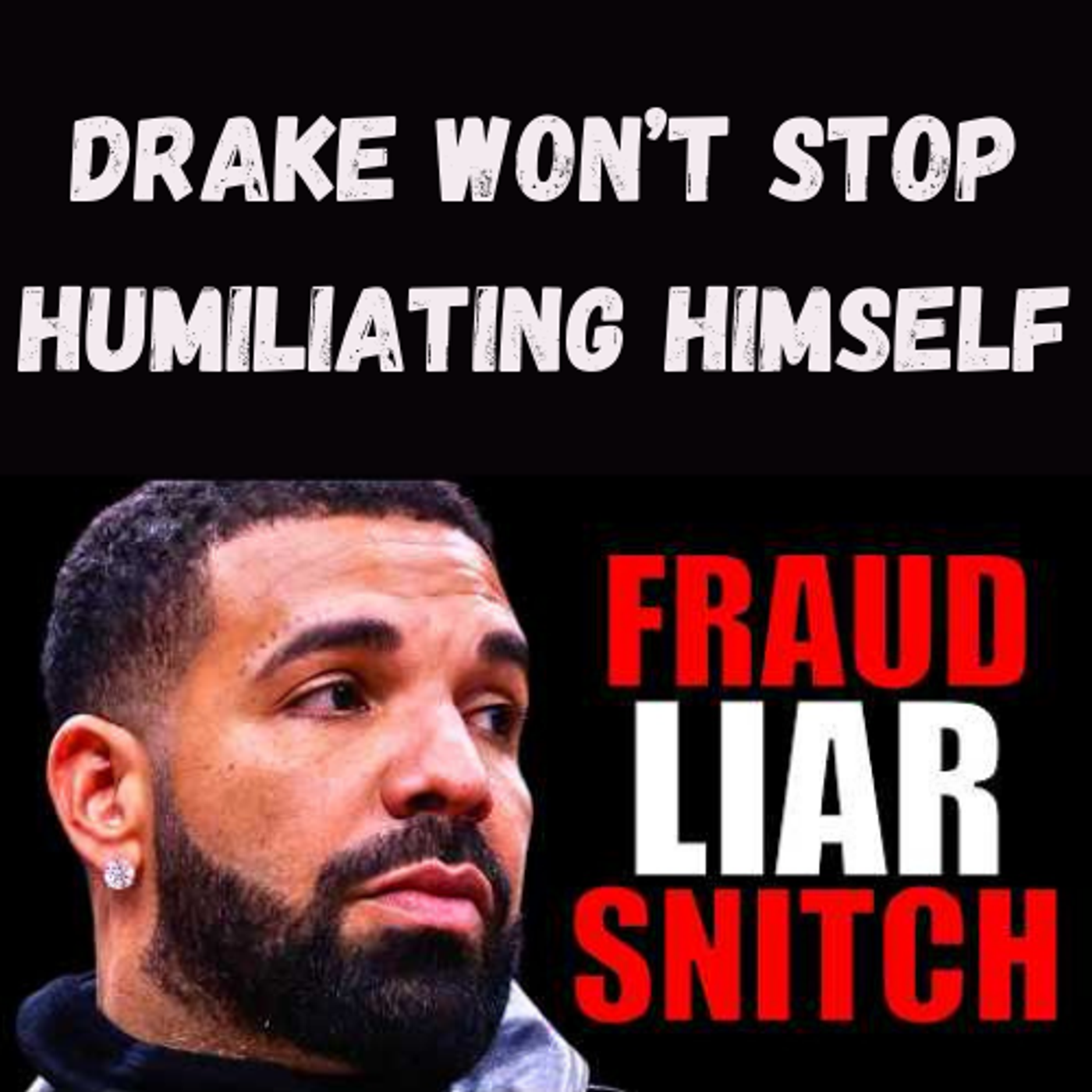 S13 Ep8: Drake Won’t Stop Humiliating Himself 😬 episode artwork