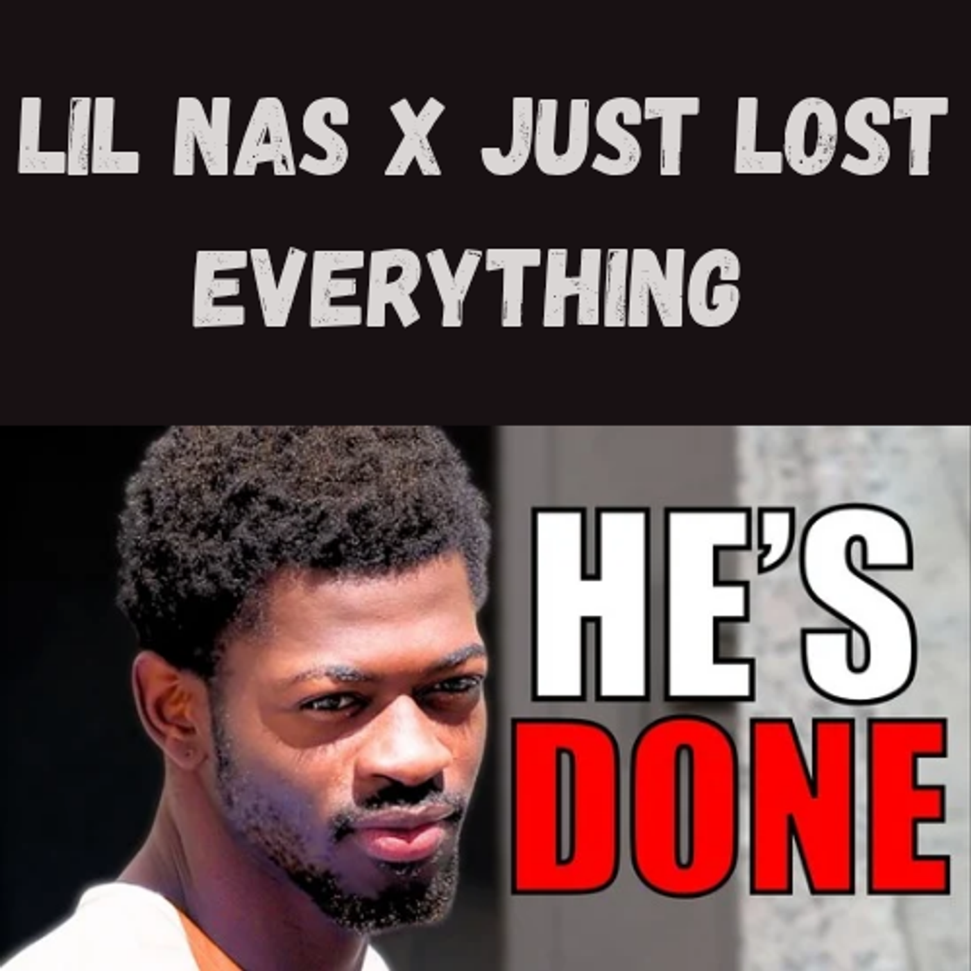 S12 Ep30: Lil Nas X Faces MULTIPLE Felony Charges, Years in Prison 😱 episode artwork