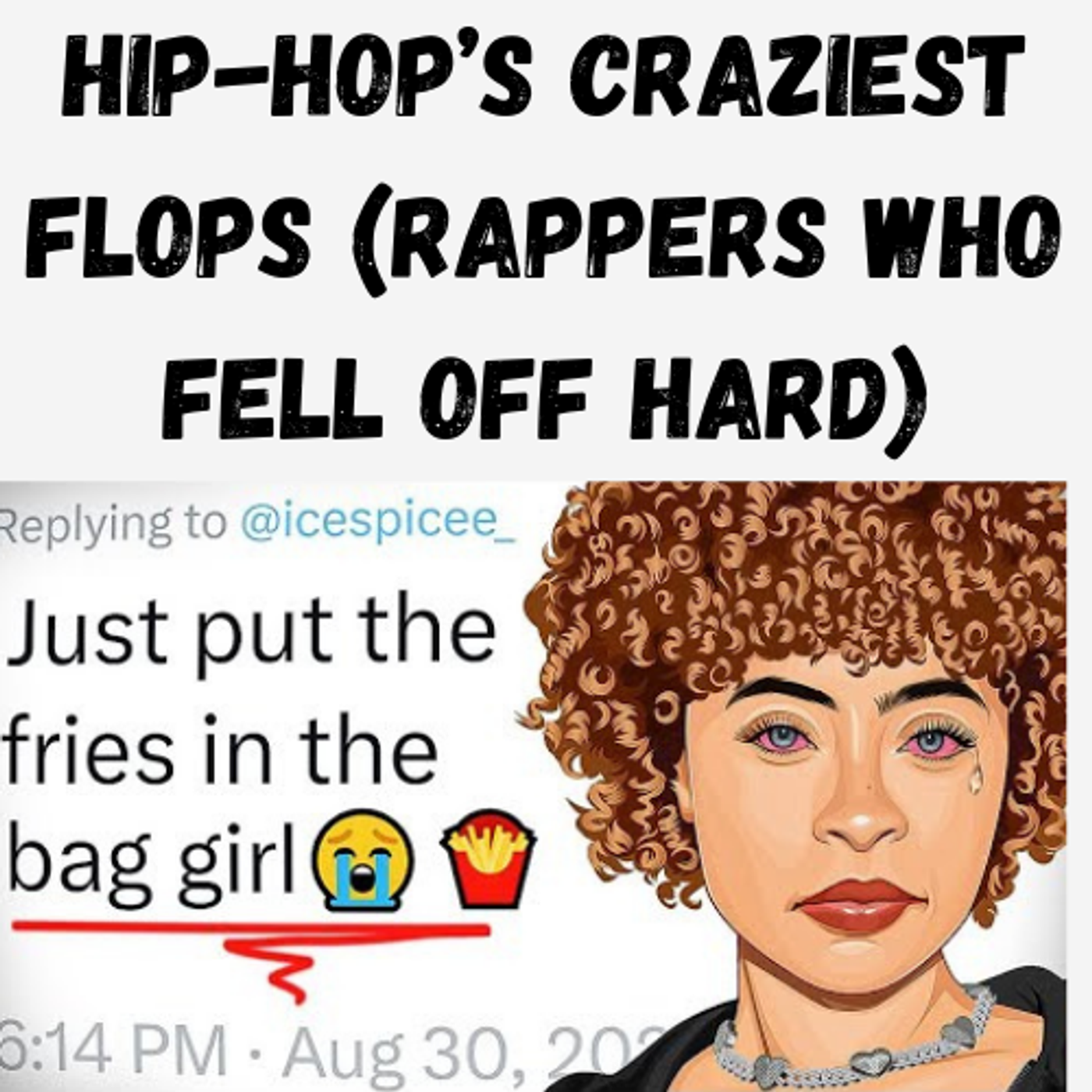 S12 Ep29: Hip-Hop’s Craziest Flops (Rappers Who Fell Off Hard) episode artwork