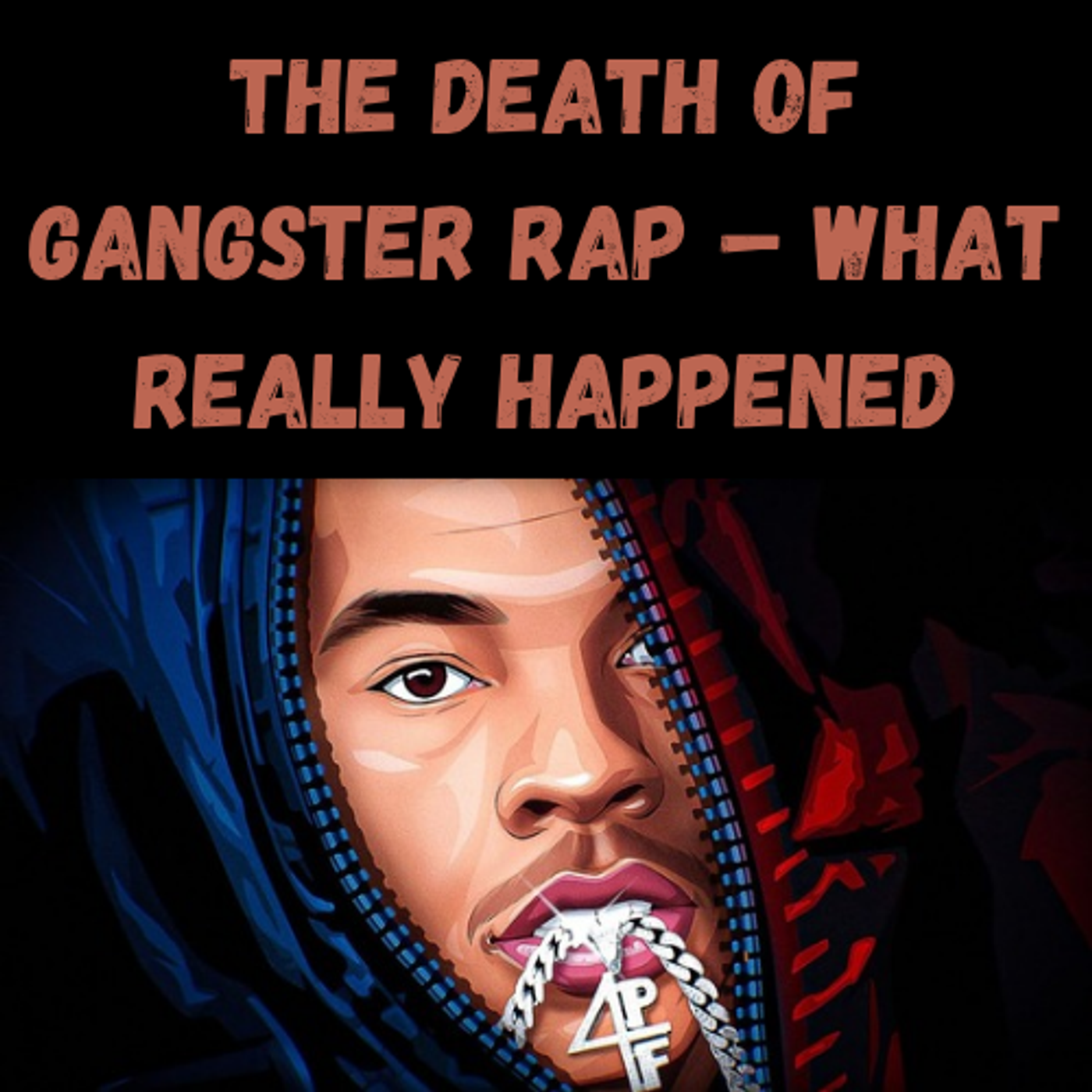 S12 Ep18: The Death of Gangster Rap – What Really Happened episode artwork