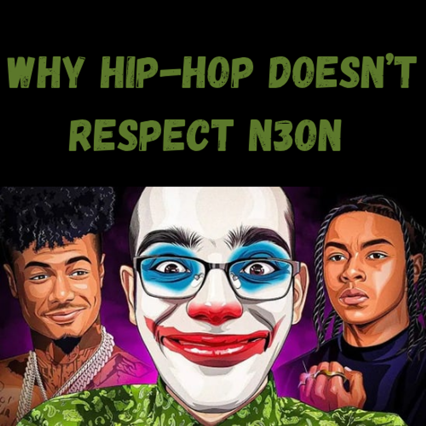 S12 Ep14: Why Hip-Hop Doesn’t Respect N3on episode artwork