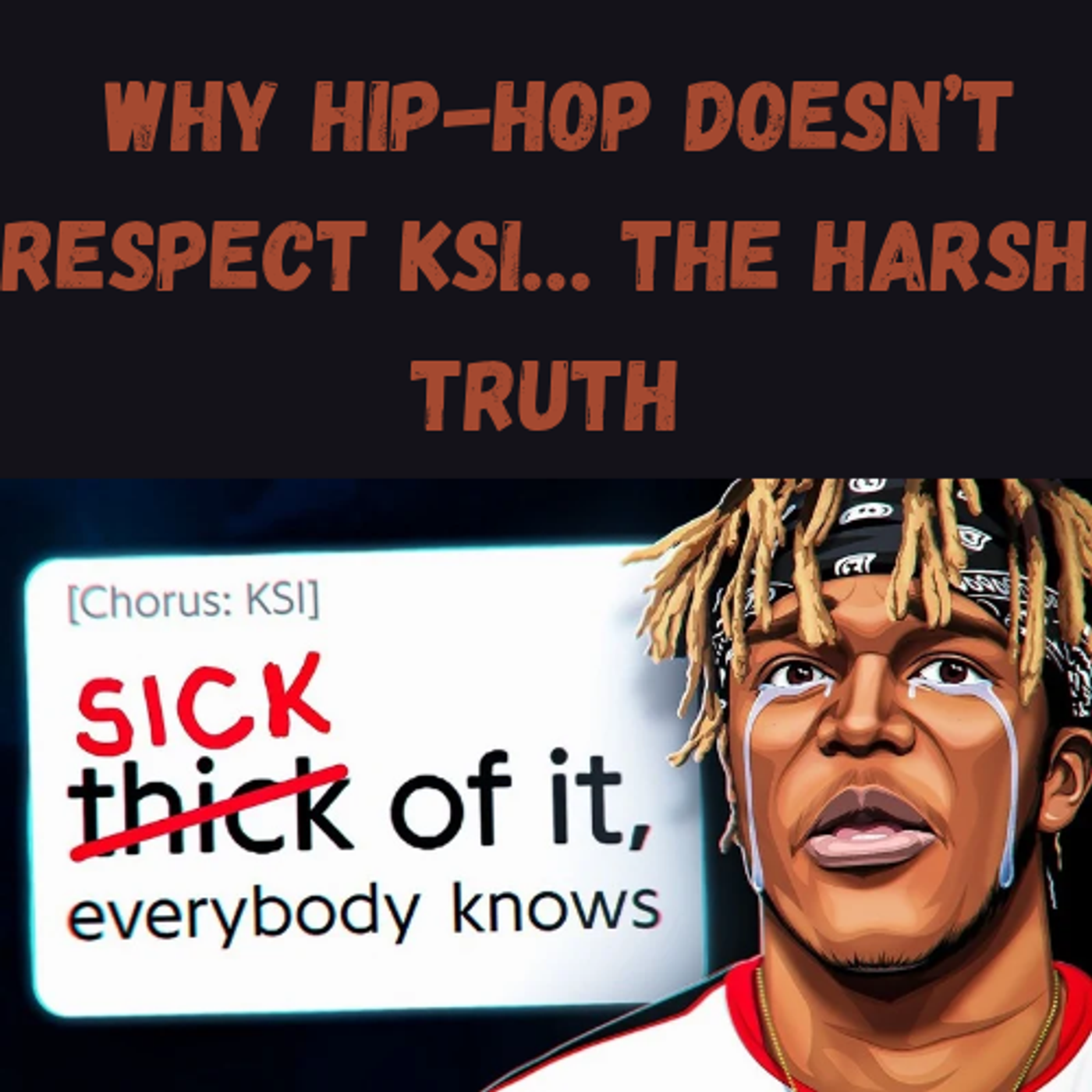 S12 Ep3: Why Hip-Hop Doesn’t Respect KSI… The Harsh Truth episode artwork