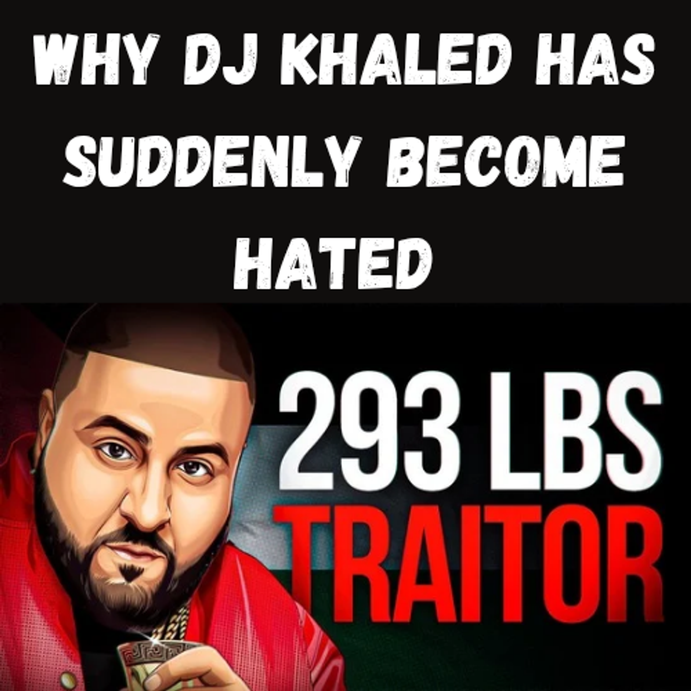 S11 Ep22: Why DJ Khaled Has Suddenly Become Hated episode artwork