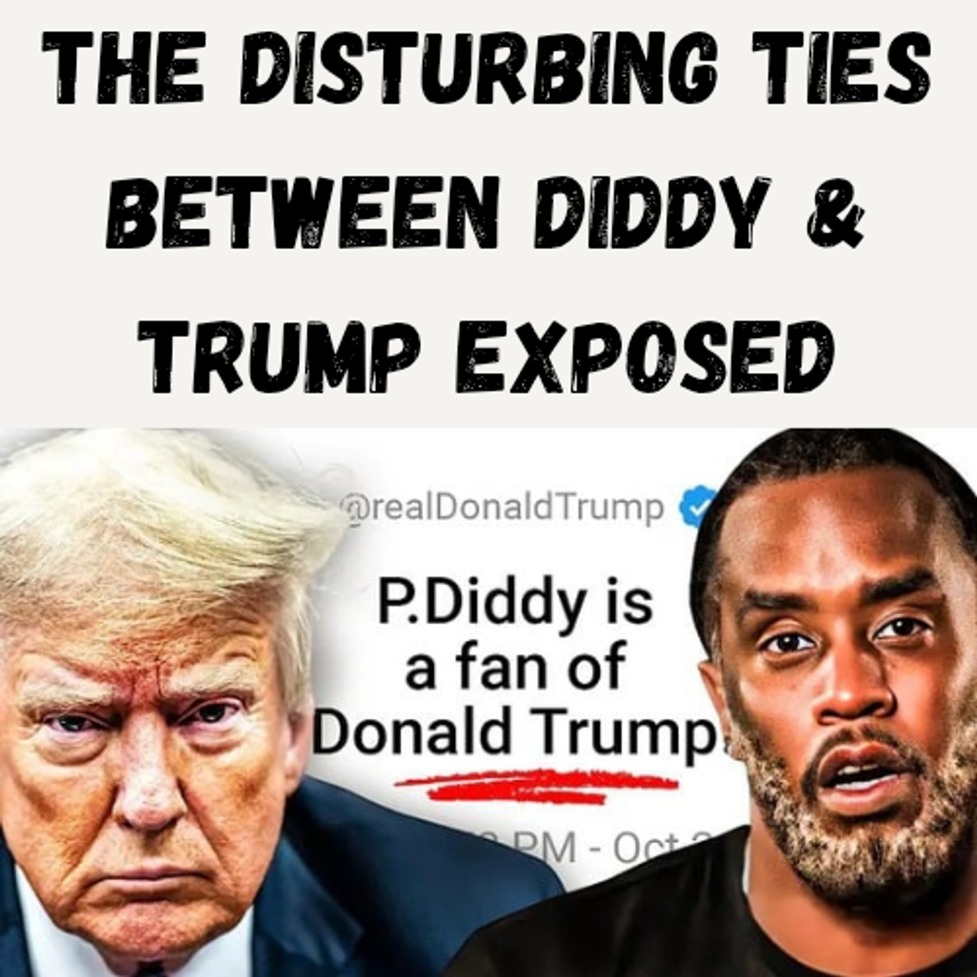 S11 Ep14: The Disturbing Ties Between Diddy & Trump Exposed episode artwork