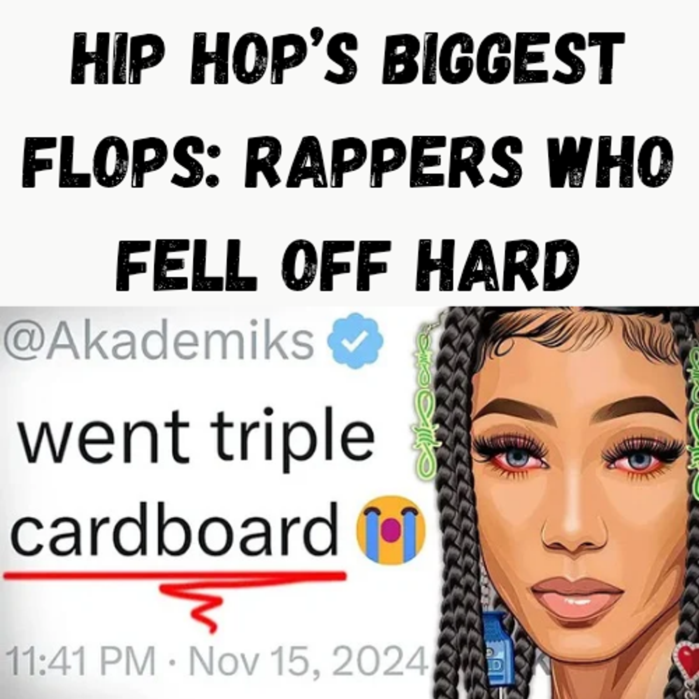 S11 Ep11: 😳Hip Hop’s BIGGEST FLOPS: Rappers Who Fell Off Hard episode artwork