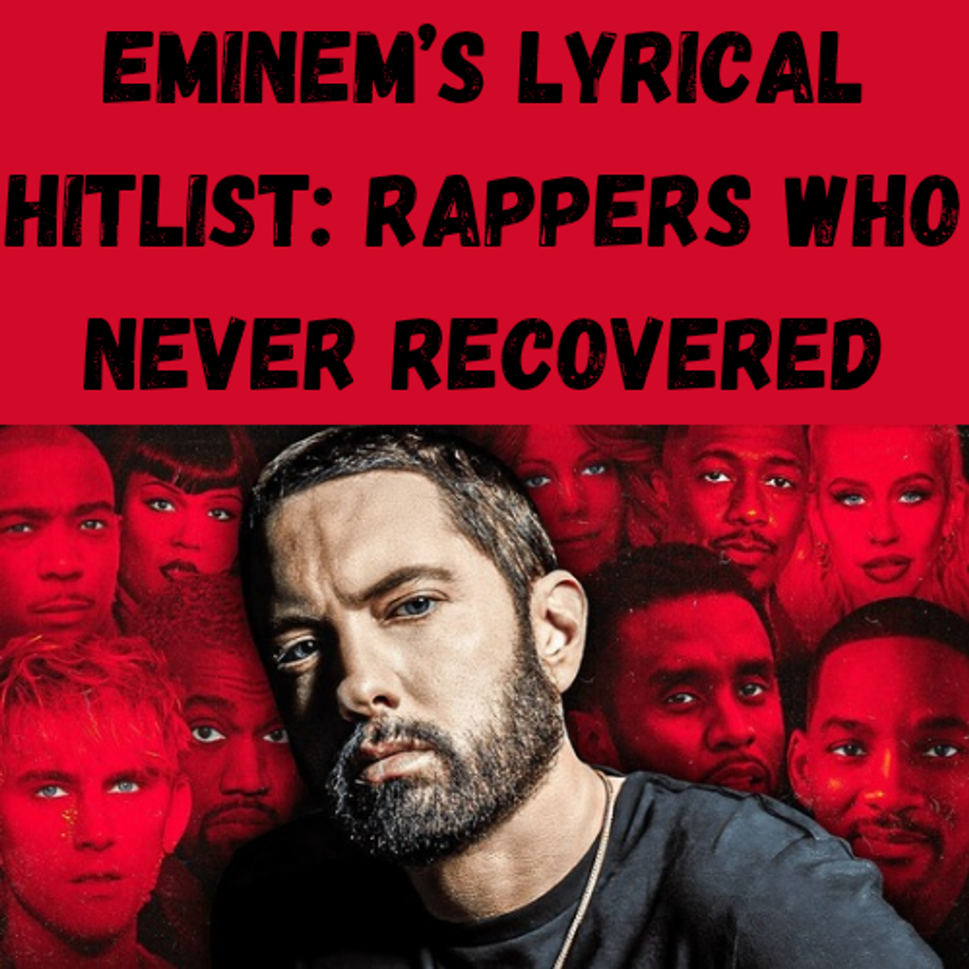 S10 Ep19: Eminem’s Lyrical Hitlist: Rappers Who Never Recovered episode artwork