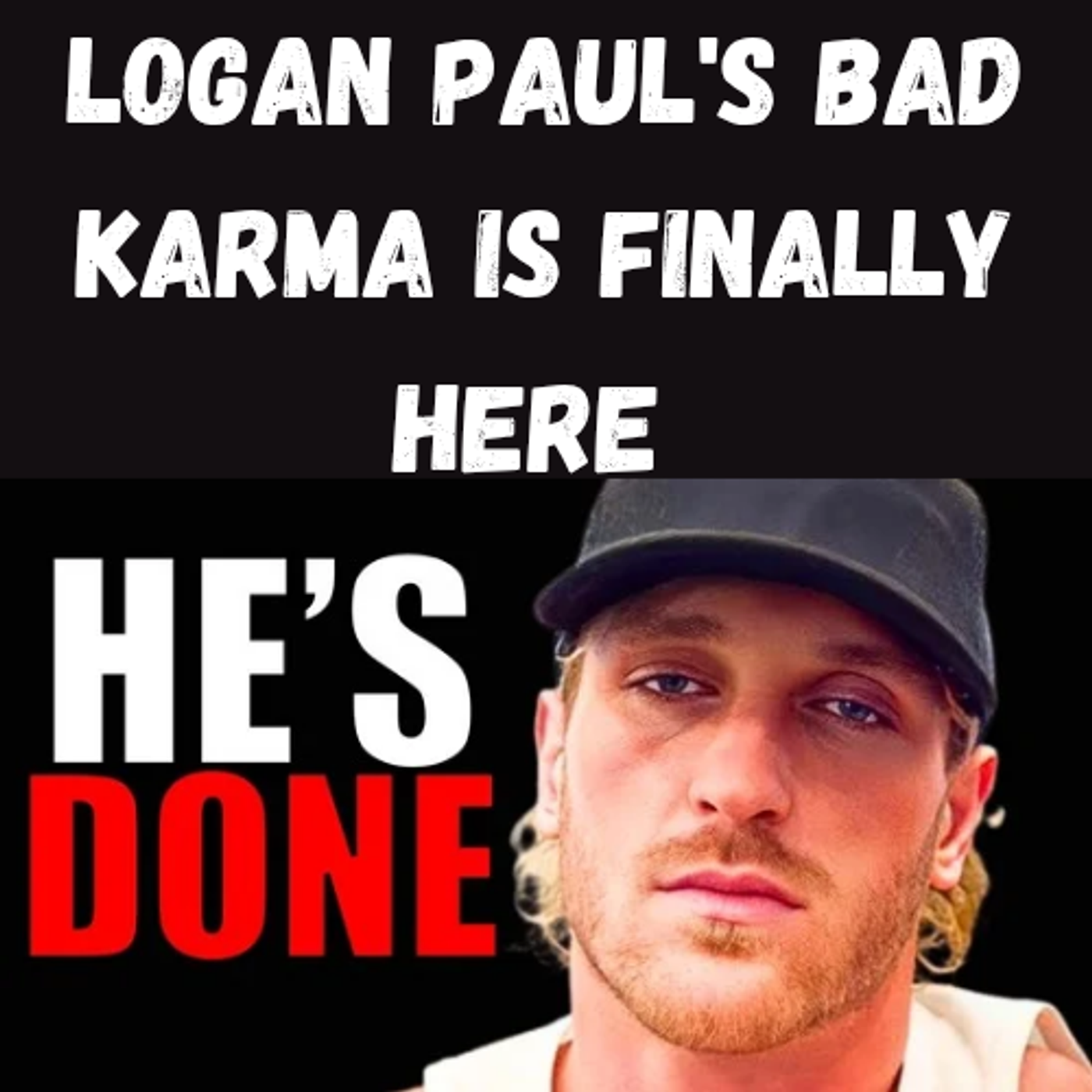 S10 Ep16: Logan Paul's Bad Karma Is Finally Here 😬 episode artwork