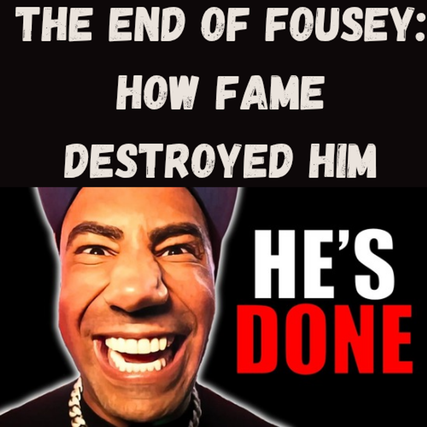 S10 Ep7: The END of Fousey: How Fame Destroyed Him episode artwork