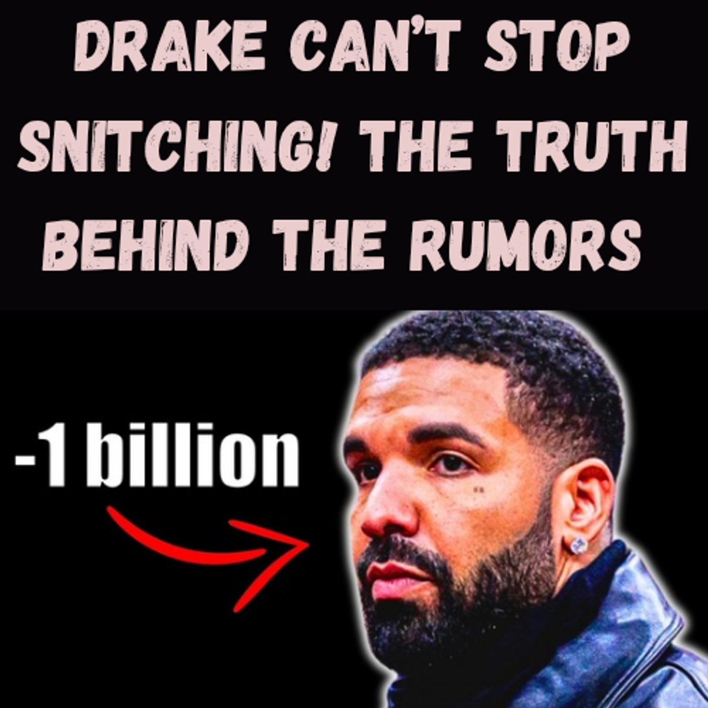 S10 Ep6: Drake Can’t Stop SNITCHING! The Truth Behind the Rumors 👀 episode artwork