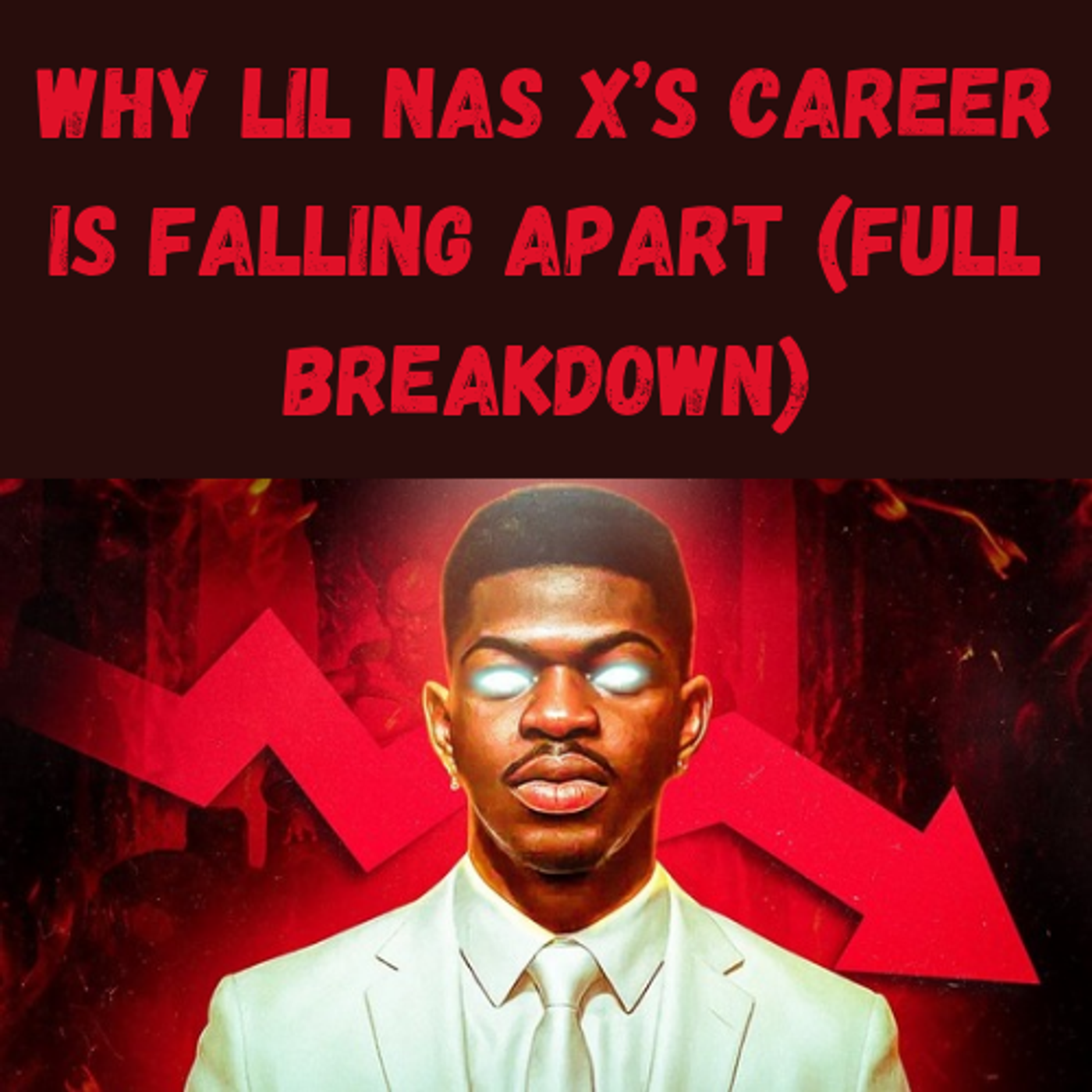 S10 Ep1: Why Lil Nas X’s Career is Falling Apart (Full Breakdown) episode artwork