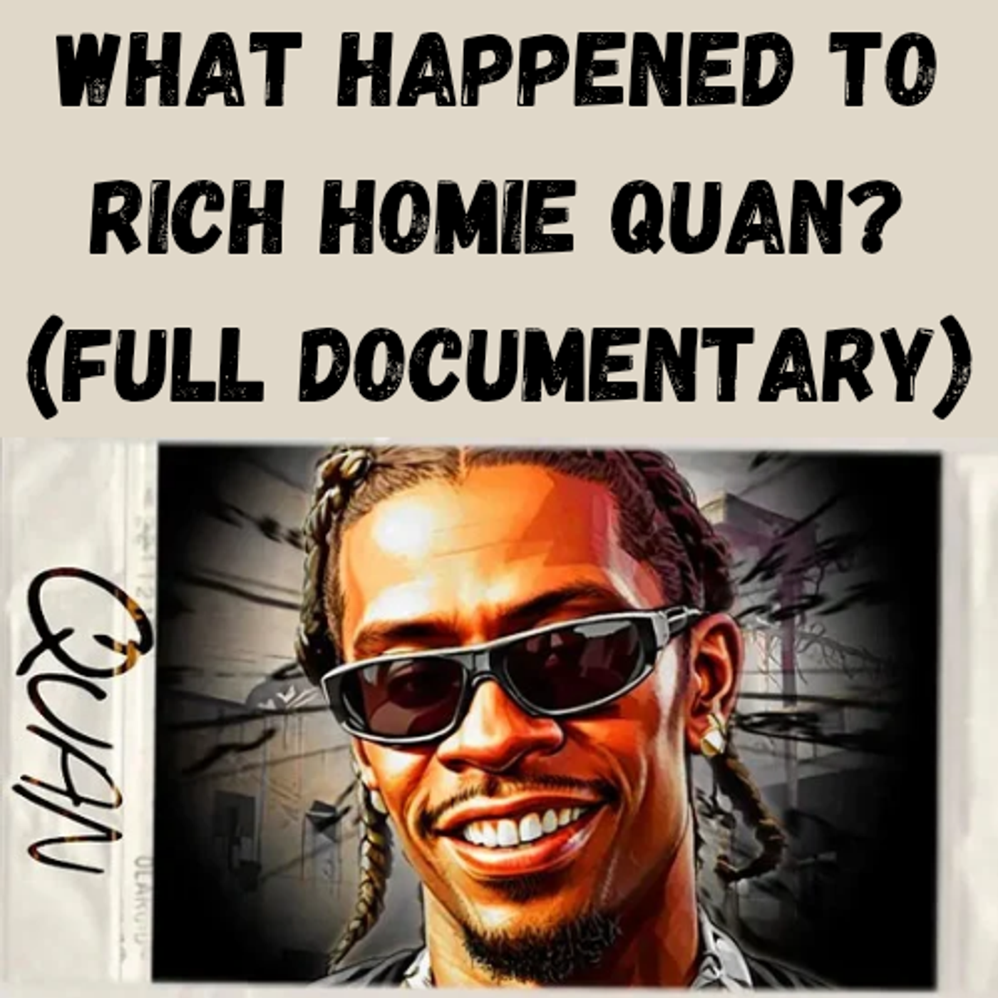 S9 Ep5: What Happened to Rich Homie Quan? (Full Documentary) episode artwork