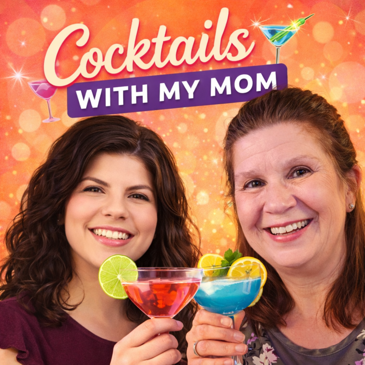 Cocktails With My Mom