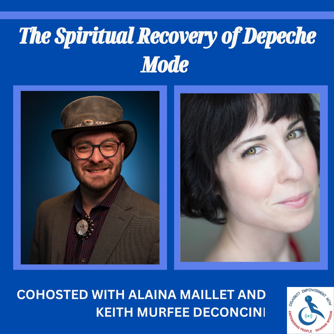 Disability Empowerment Now: The Spiritual Recovery of Depeche Mode Part 3 episode artwork