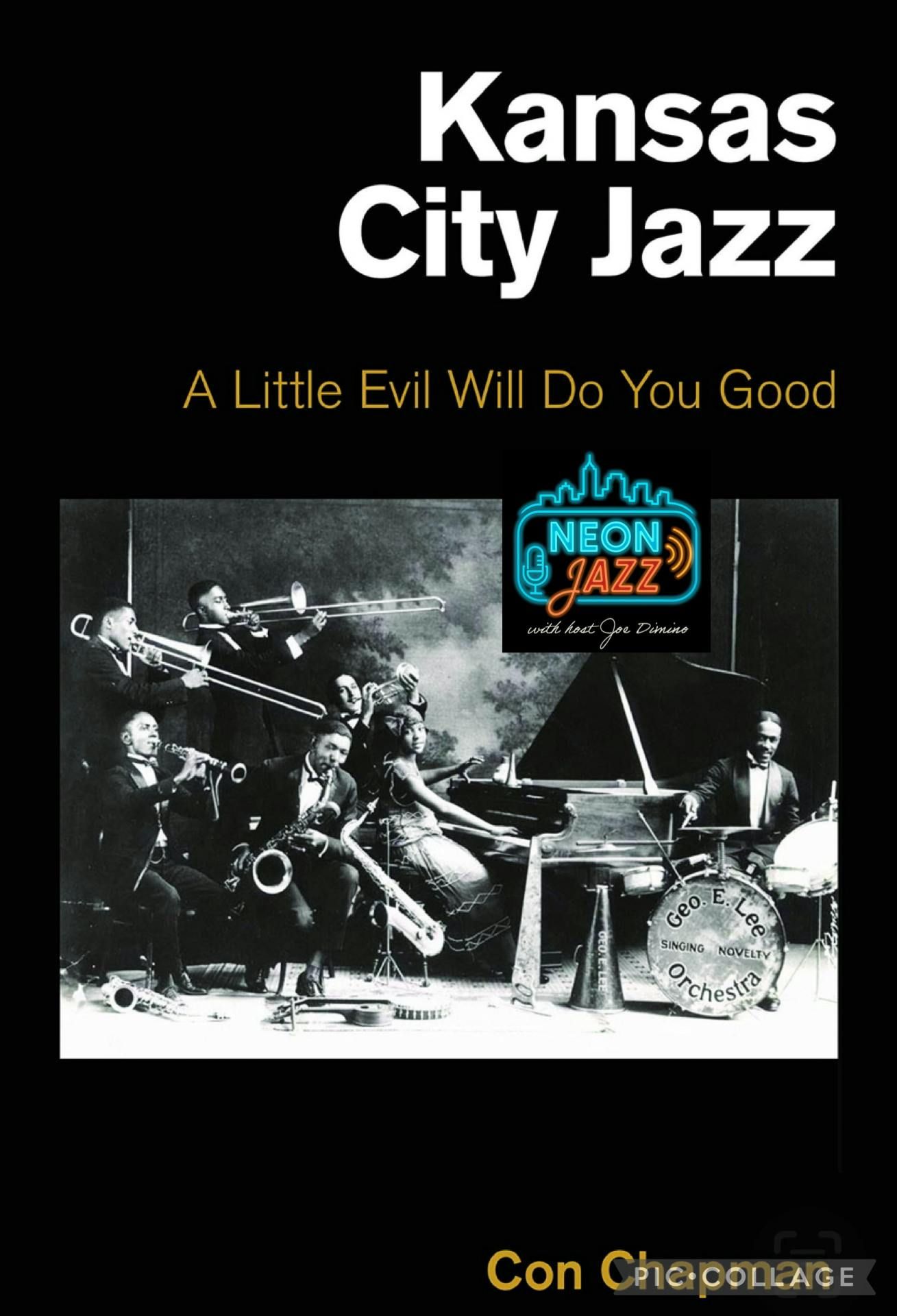 Con Chapman on Kansas City Jazz History & His Book “A Little Evil Will Do You Good” episode artwork