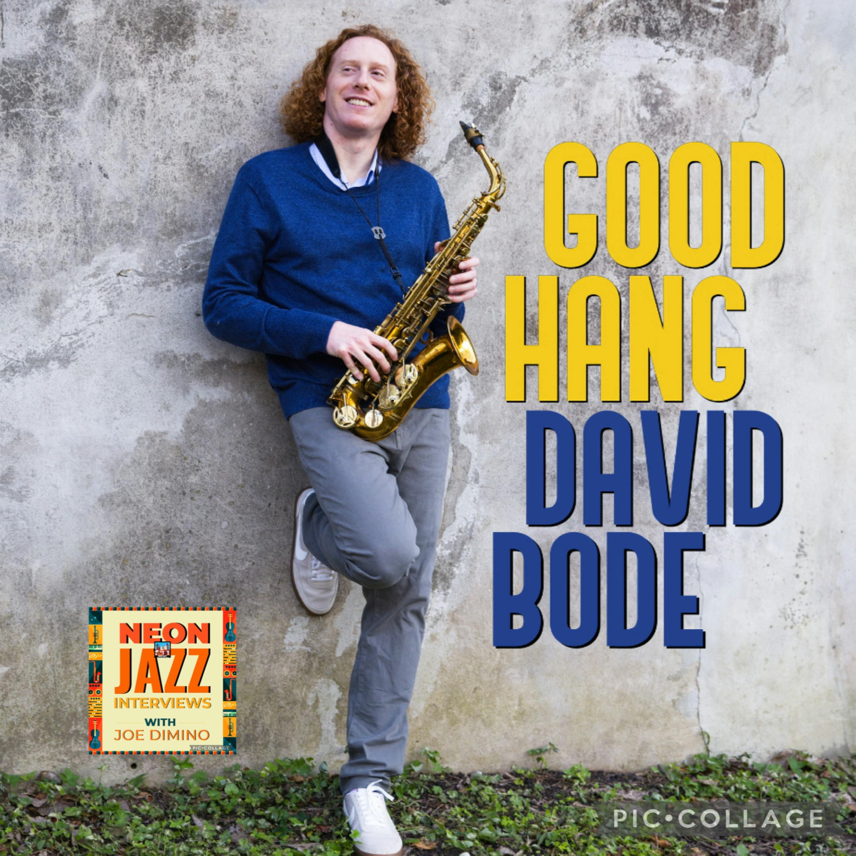 NOLA-based Jazz Saxophonist, Composer & Arranger David Bode episode artwork