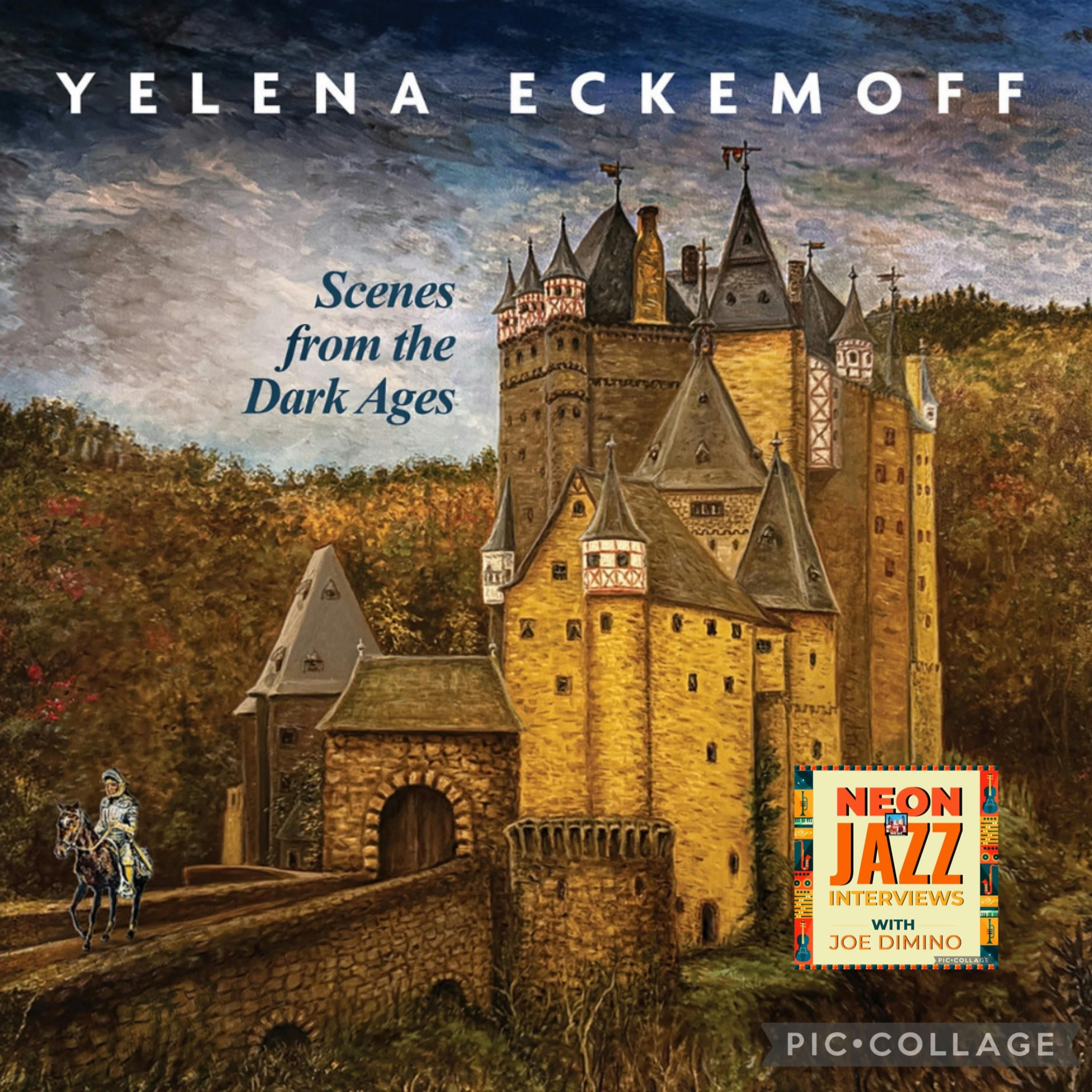 Yelena Eckemoff on Scenes from the Dark Ages – Jazz Meets Medieval Mystery episode artwork
