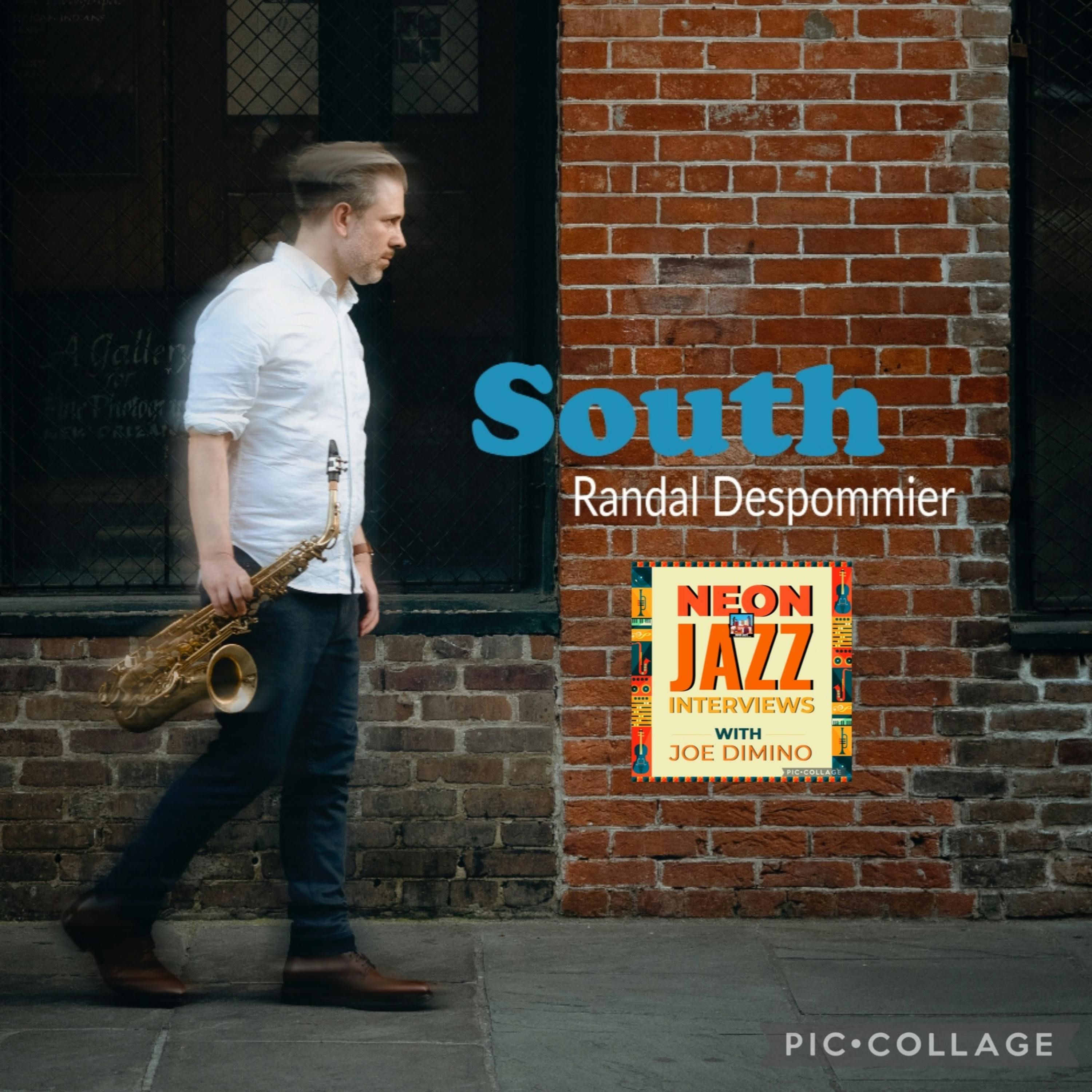 Saxophonist Randal Despommier on South, New Orleans Roots & Jazz Evolution episode artwork