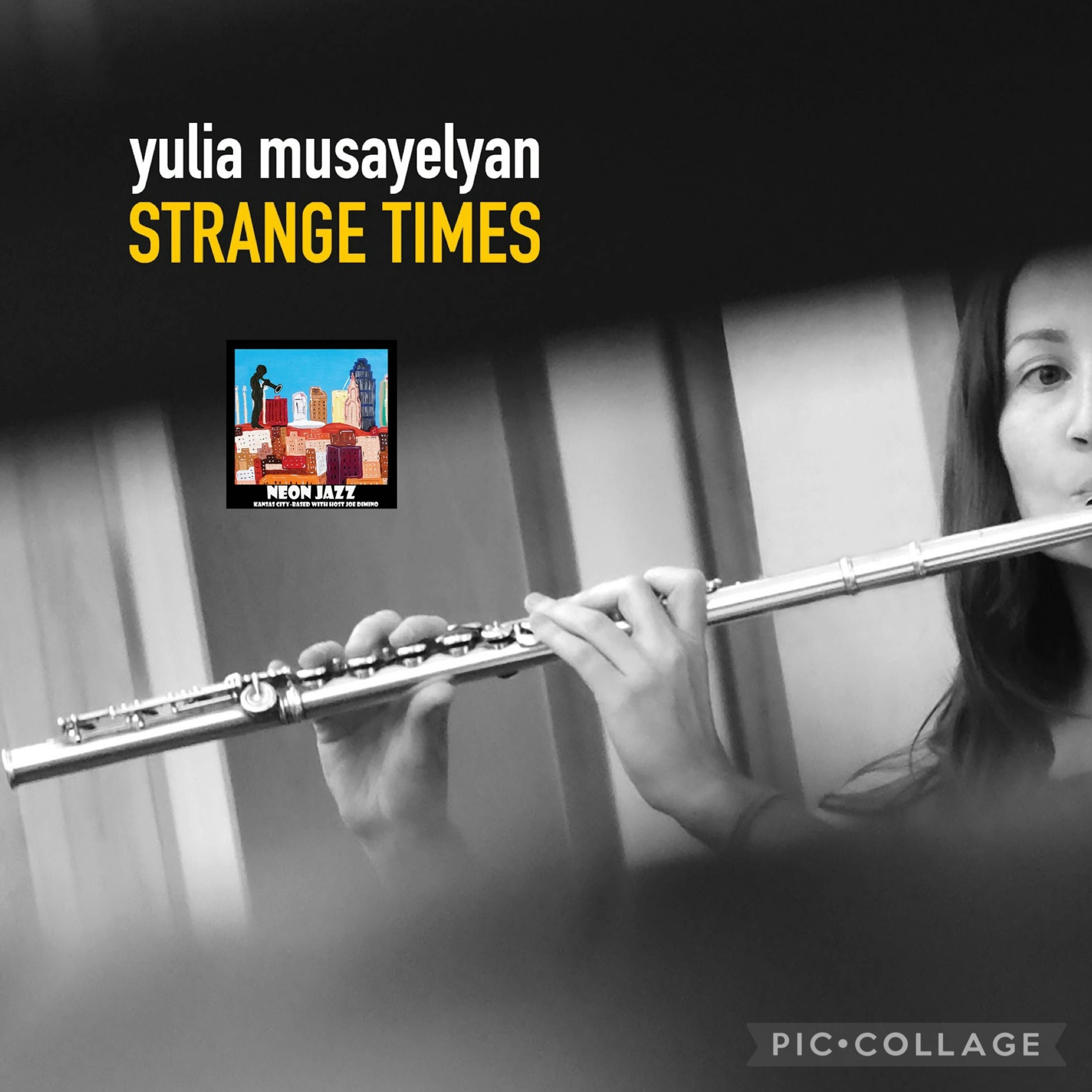 Jazz Flutist & Composer Yulia Musayelyan on the 2024 CD Strange Times episode artwork