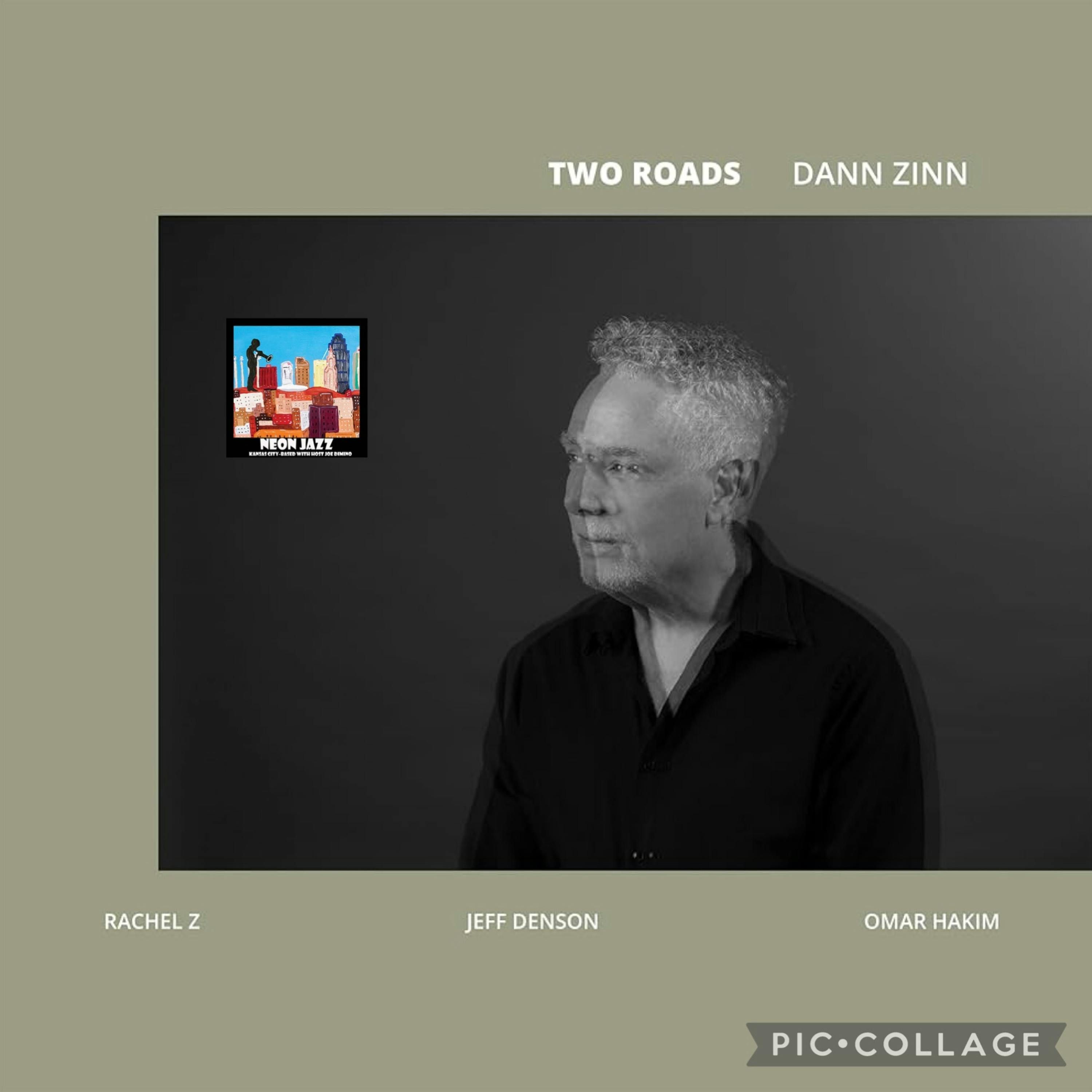 Jazz Saxophonist, Flautist & Educator Dann Zinn on the 2024 album Two Roads episode artwork