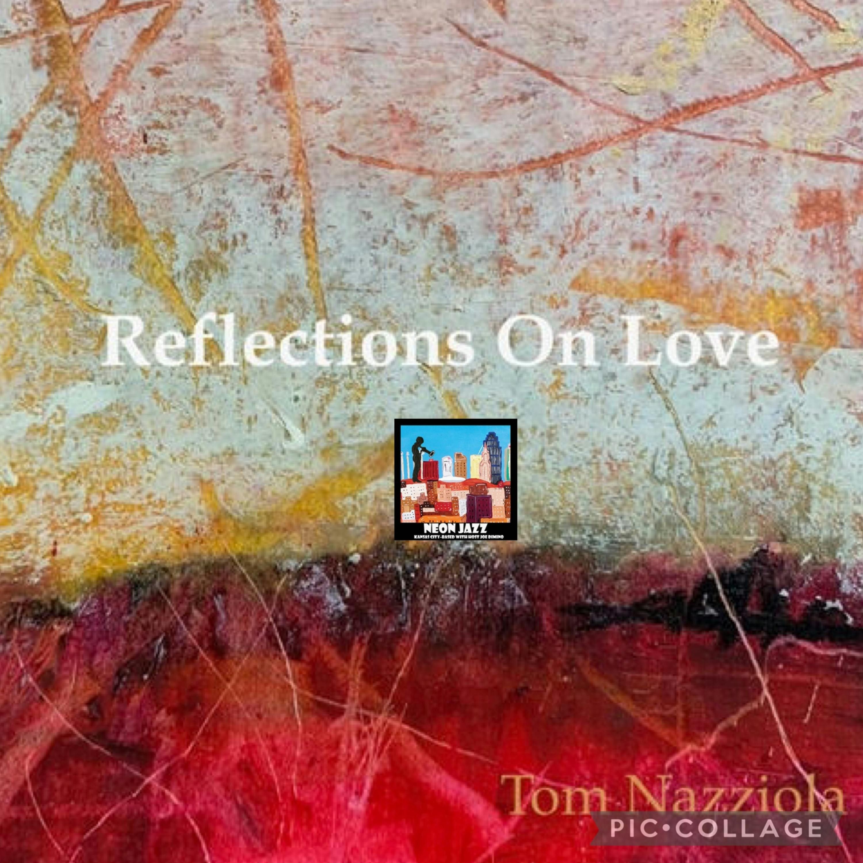 Grammy®-Nominated Composer & Educator Tom Nazziola on the new 2024 Album Reflections on Love episode artwork