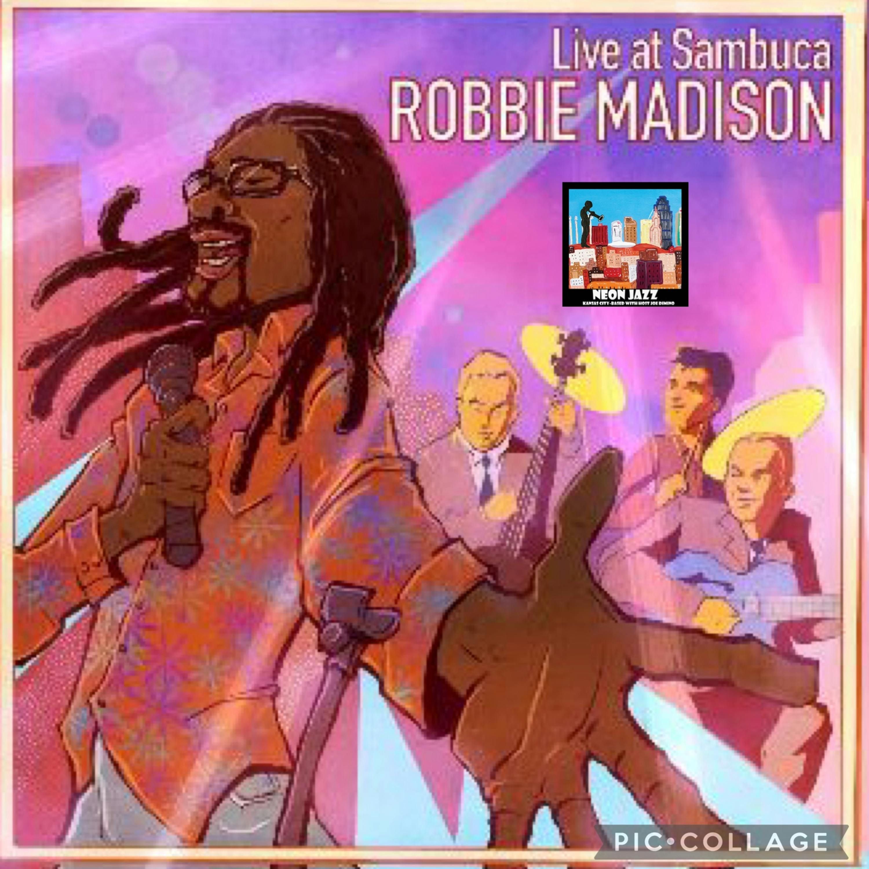 Jazz Recording Artist, Performer & Educator Robbie Madison episode artwork