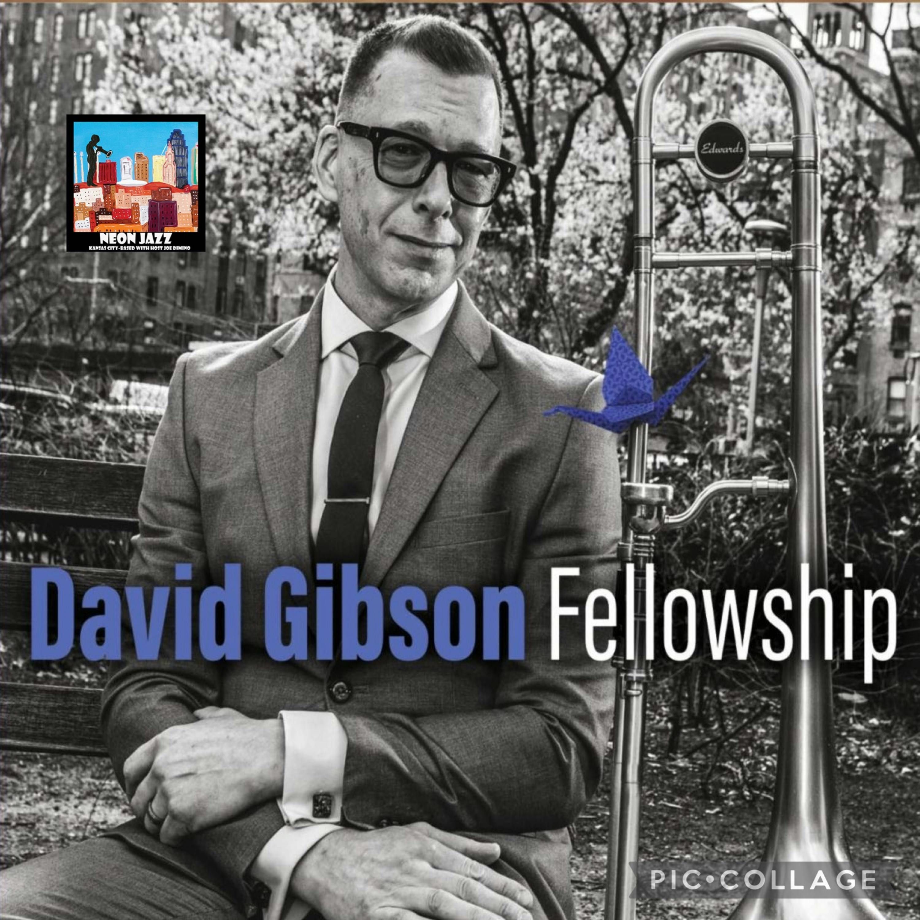 NYC Jazz Trombonist David Gibson on the 2024 Album Fellowship episode artwork