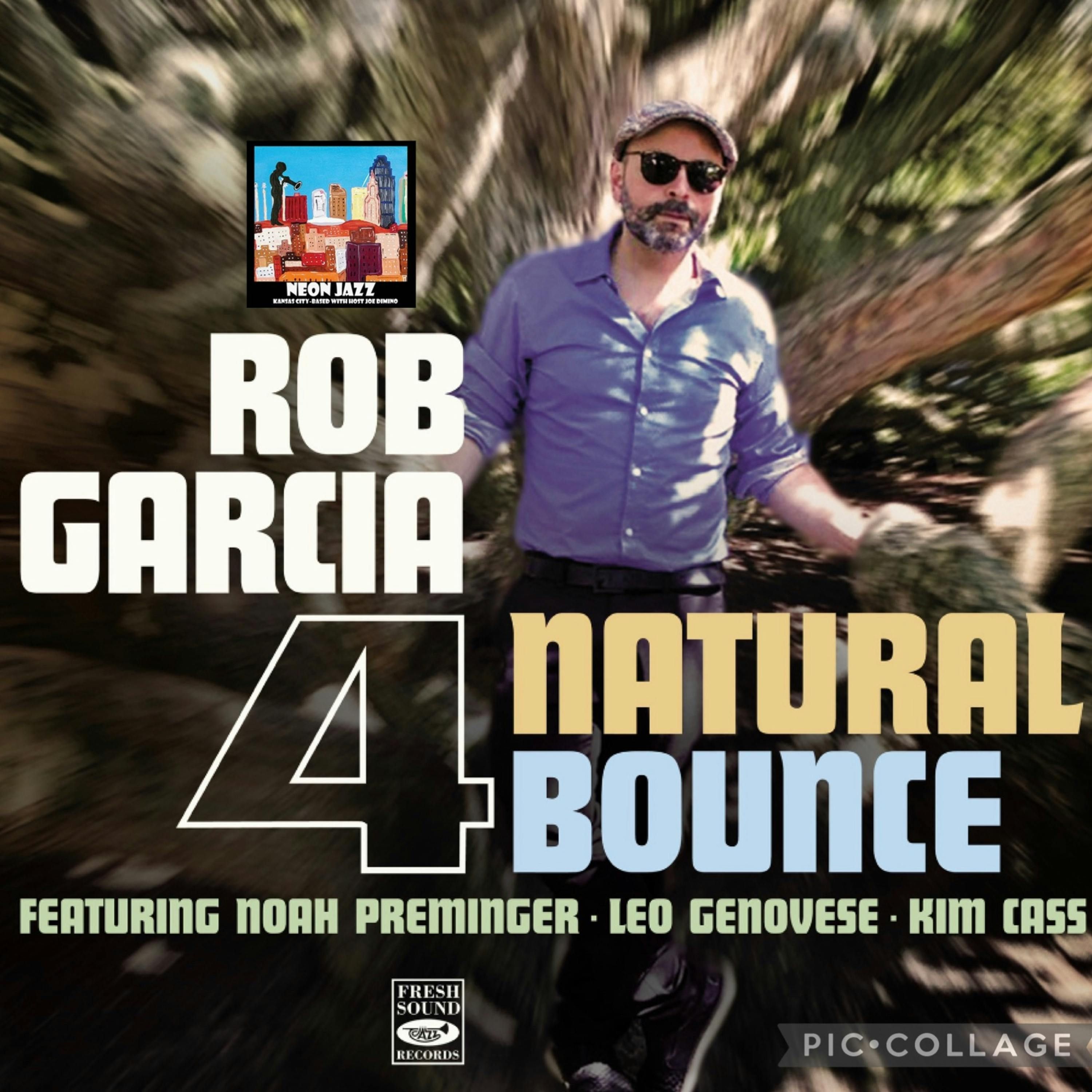 Jazz Drummer Rob Garcia on the 2023 Album Natural Bounce episode artwork