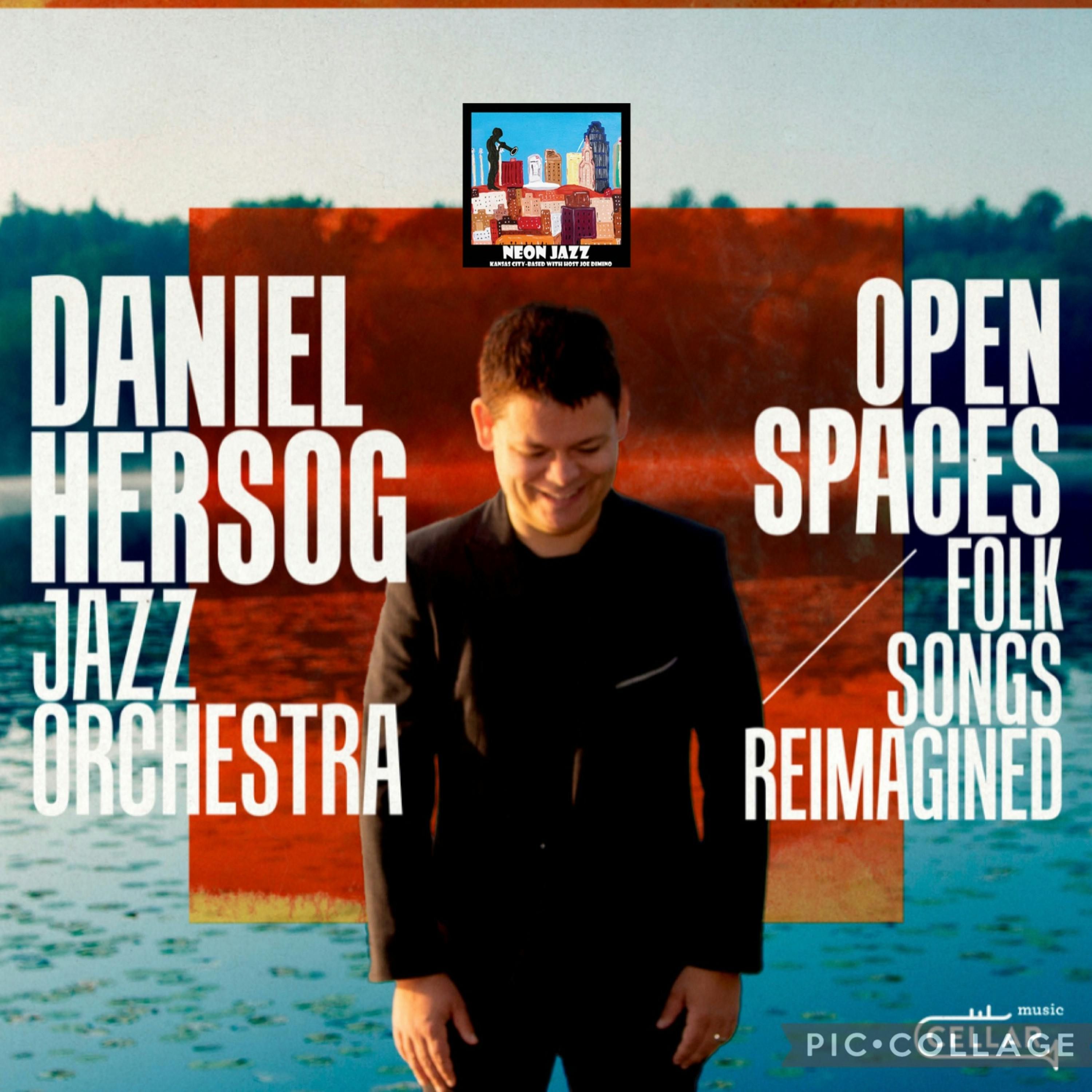 Jazz Composer Daniel Hersog on the 2023 CD Open Spaces episode artwork