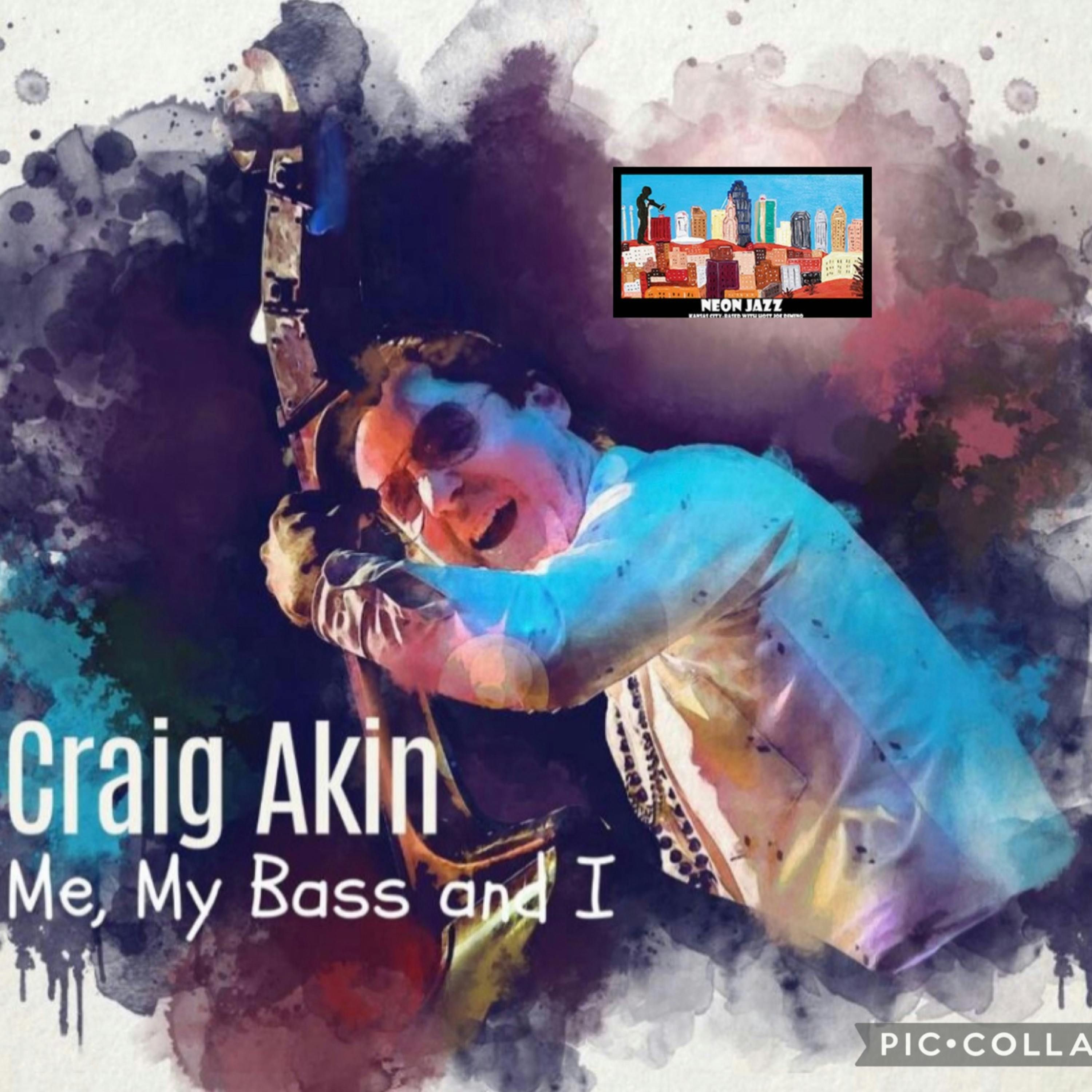 NYC Jazz Bassist Craig Akin on the 2023 CD Me, My Bass & I episode artwork