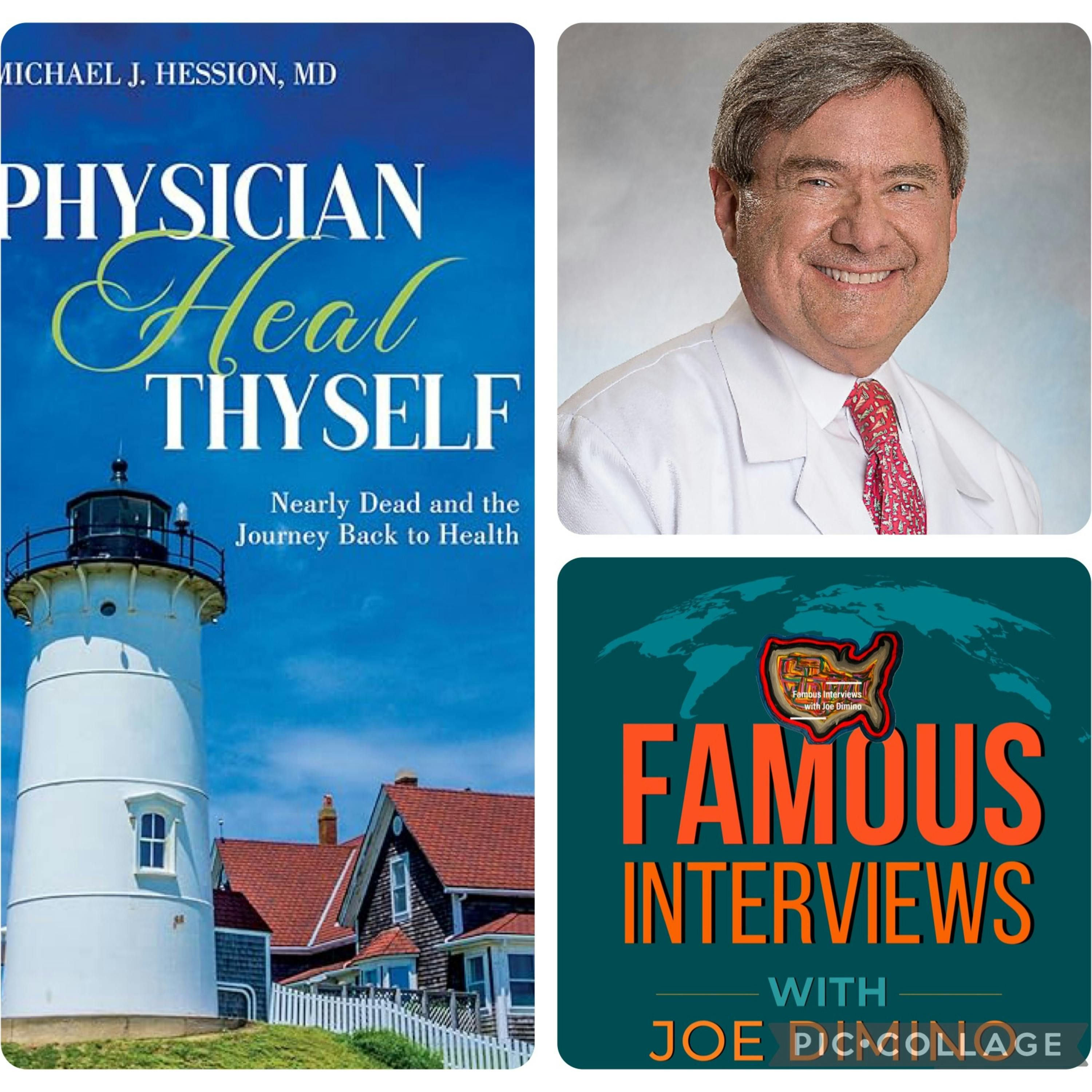 Dr. Michael Hession | Survivor, Physician & Author of Physician Heal Thyself | A Story of Resilience & Redemption episode artwork