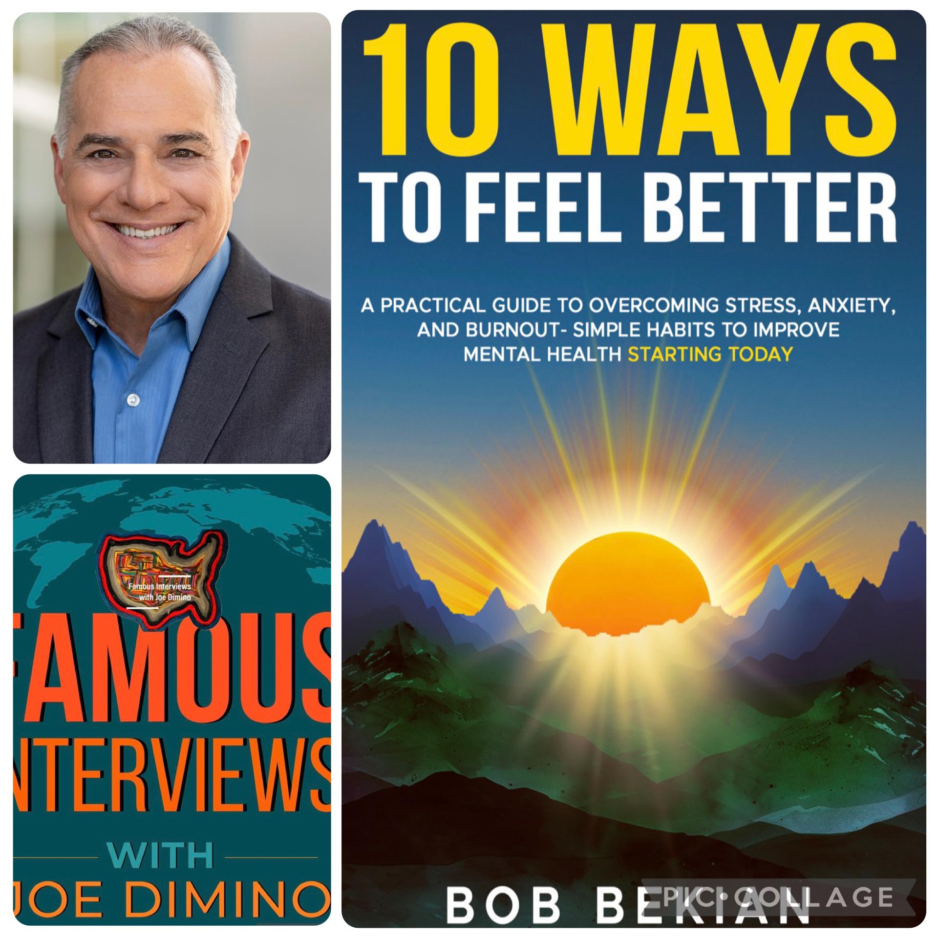 Bob Bekian Interview | Hollywood Producer, Entrepreneur & Author of 10 Ways to Feel Better episode artwork