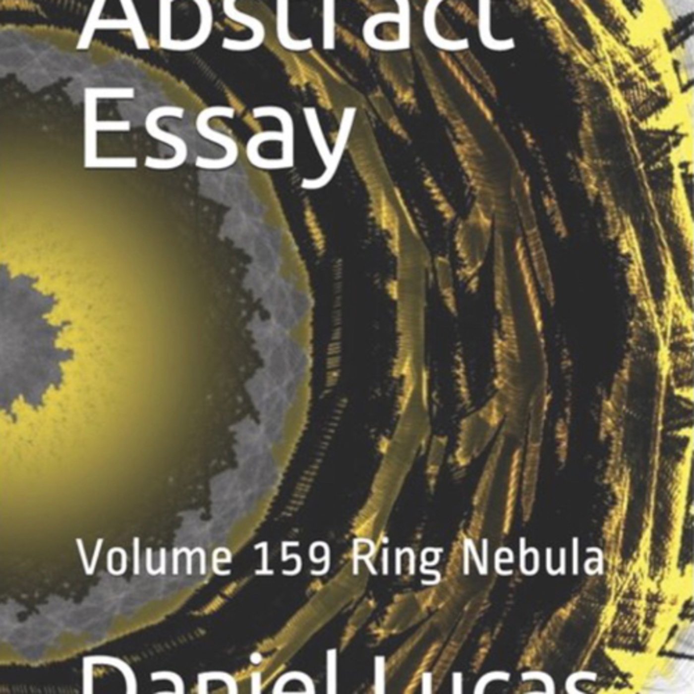 Abstract Essay Volume 159 Ring Nebula by Daniel Lucas episode artwork