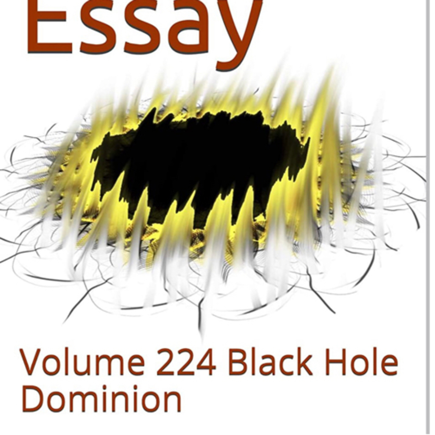 Abstract Essay Volume 224 Black Hole Dominion by Daniel Lucas episode artwork