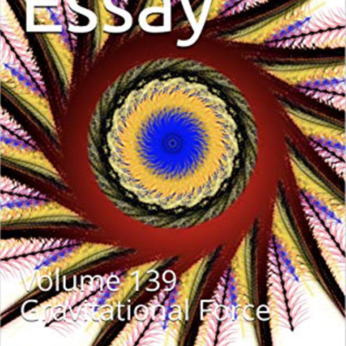Abstract Essay Volume 139 Gravitational Force by Daniel Lucas episode artwork