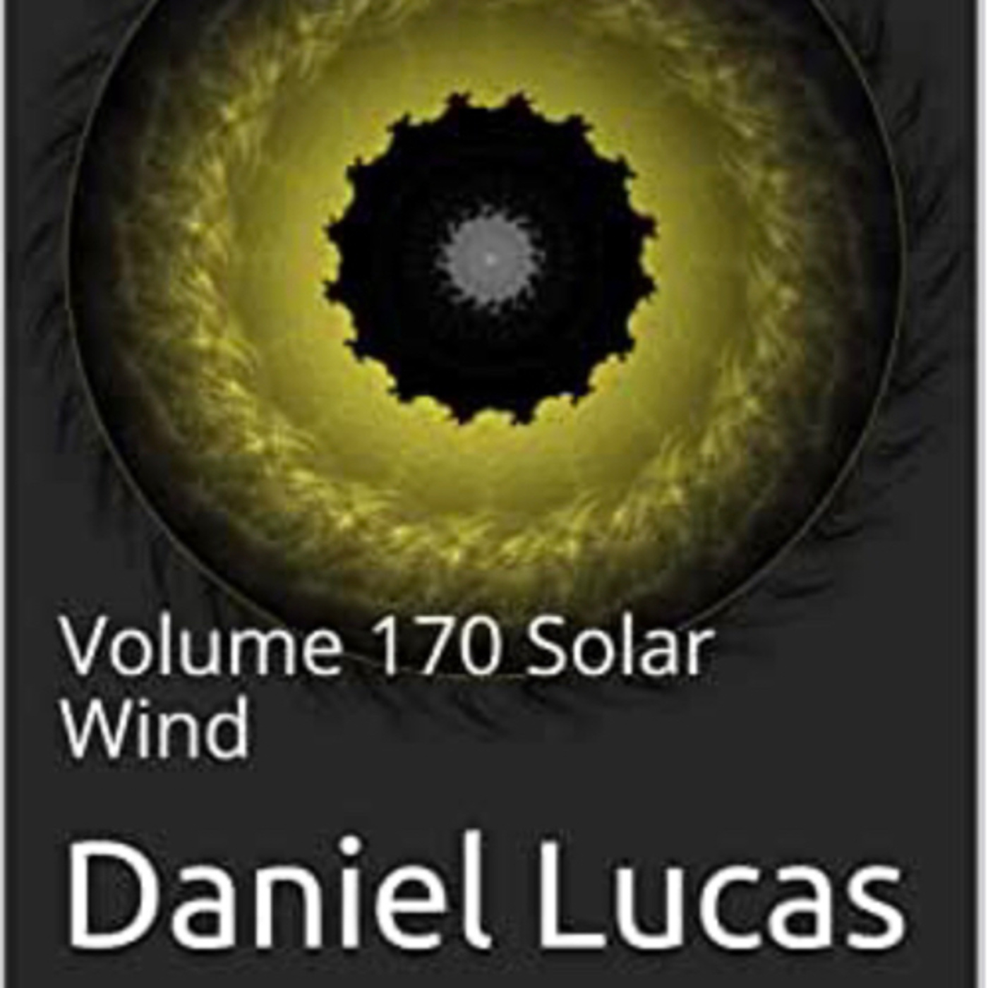 Abstract Essay Volume 170 Solar Wind by Daniel Lucas