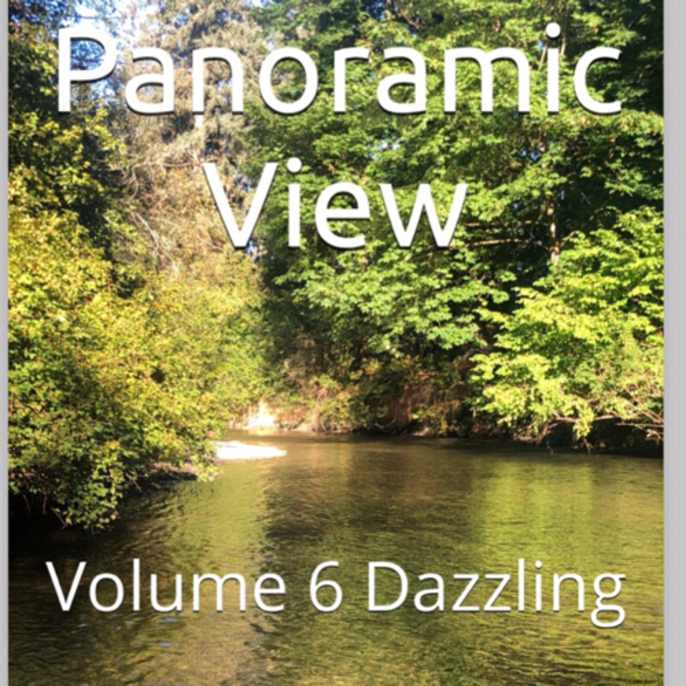 Panoramic View Volume 6 Dazzling by Daniel Lucas episode artwork