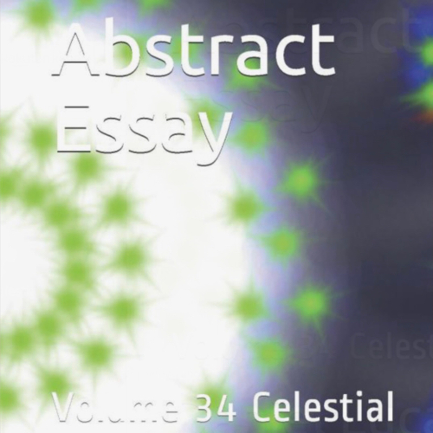 Abstract Essay Volume 34 Celestial by Daniel Lucas episode artwork